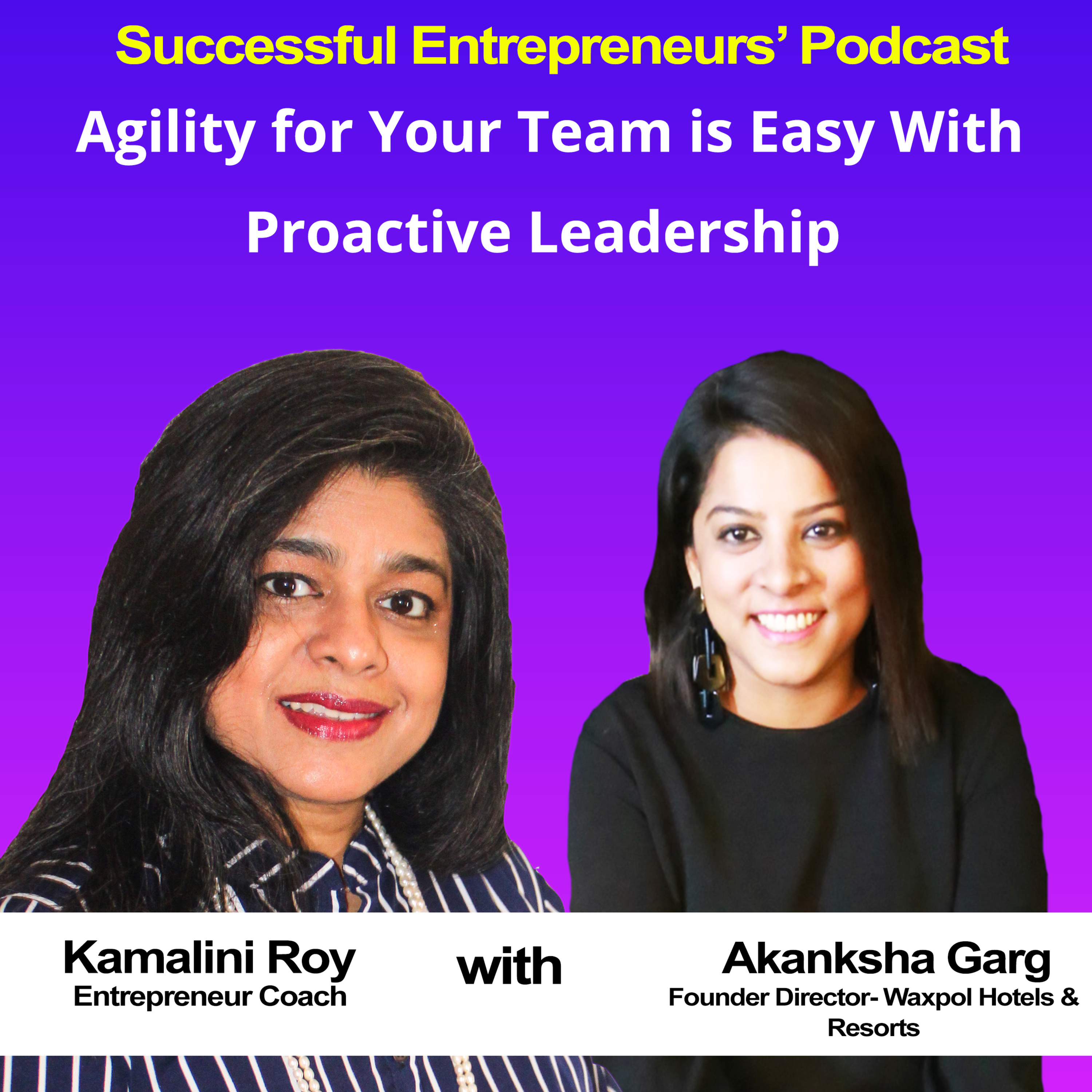 Successful Entrepreneurs\' Podcast with Kamalini Roy