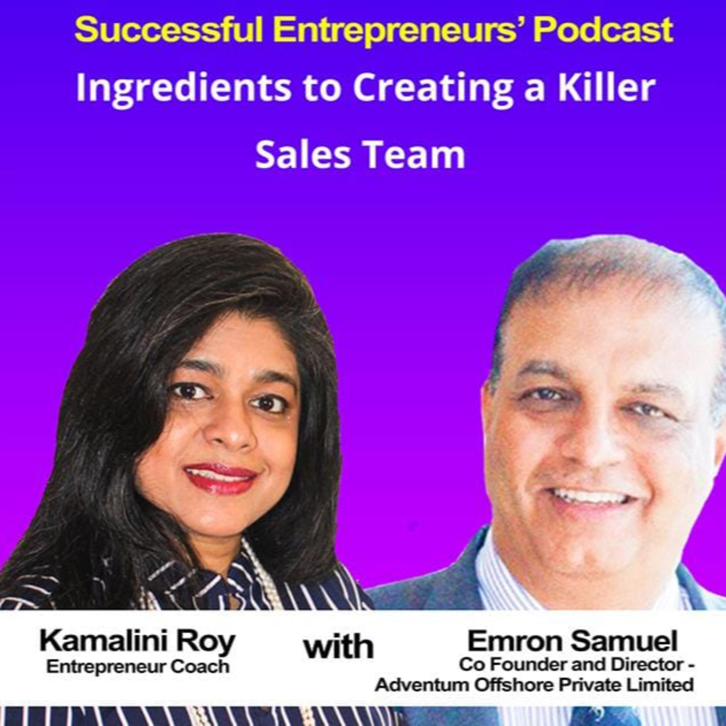 Successful Entrepreneurs\' Podcast with Kamalini Roy