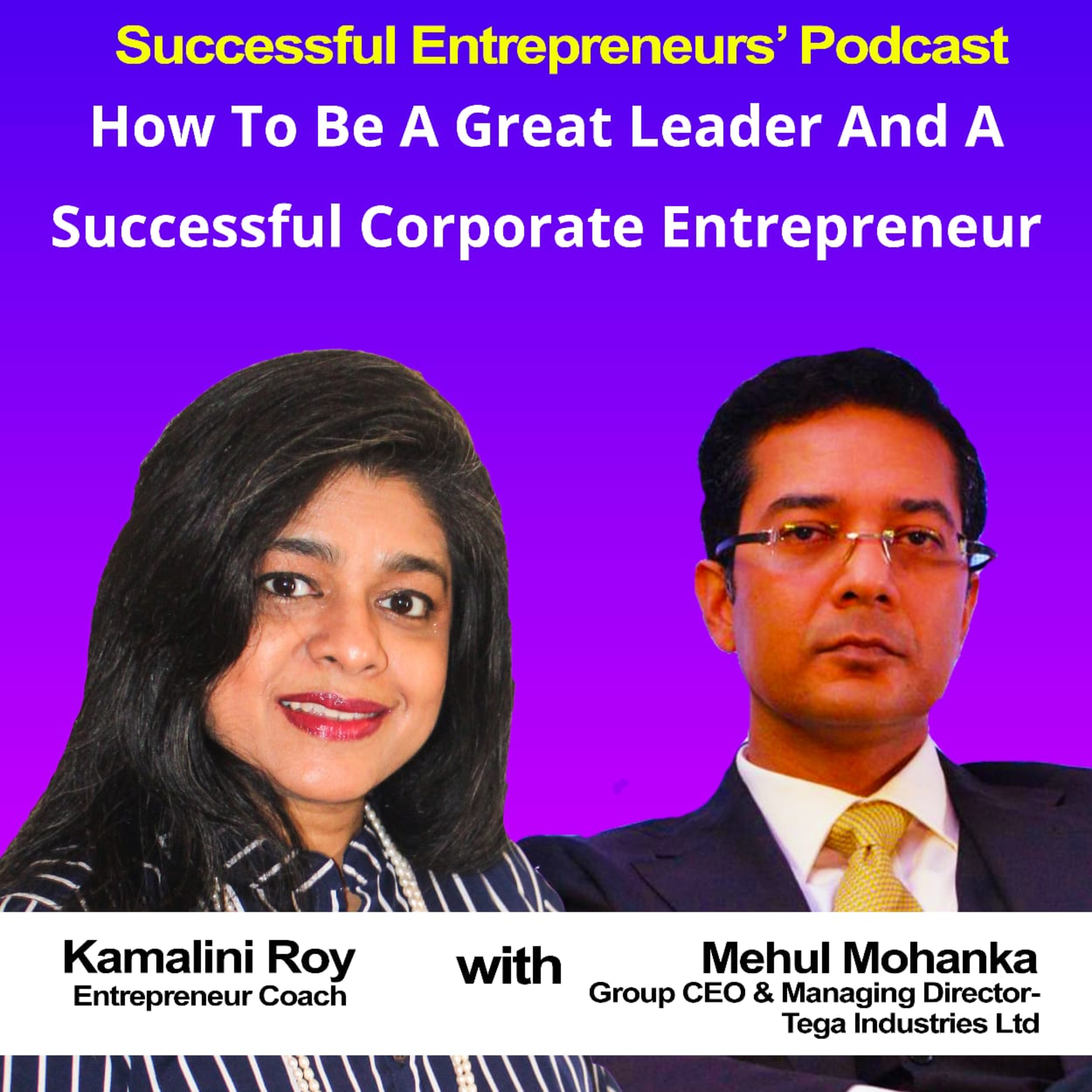 Successful Entrepreneurs\' Podcast with Kamalini Roy