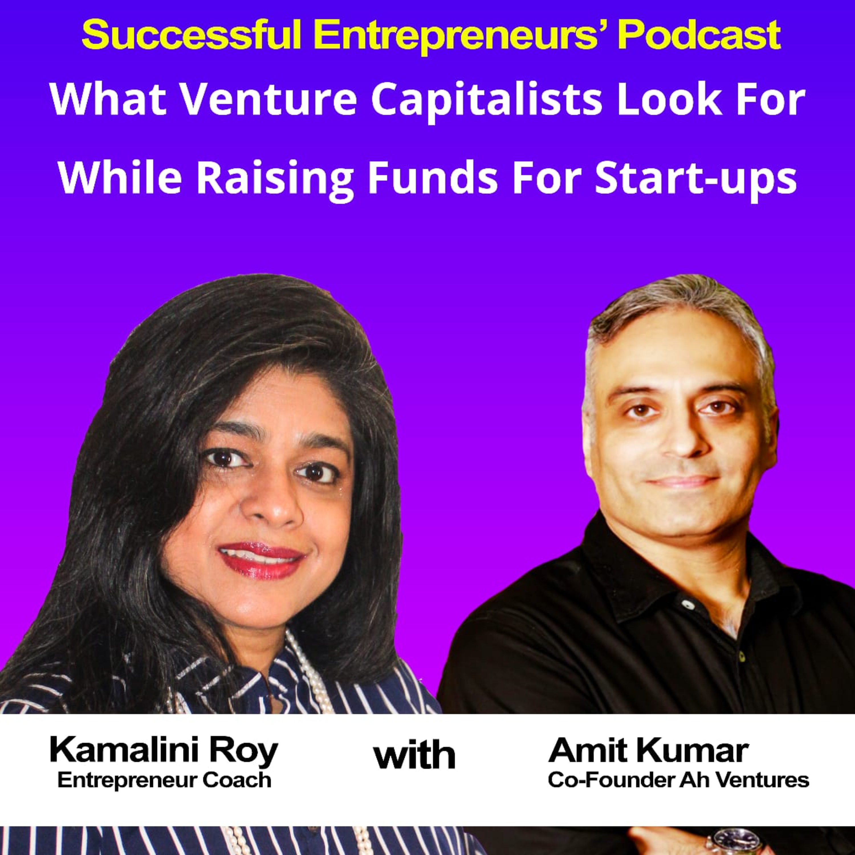 Successful Entrepreneurs\' Podcast with Kamalini Roy