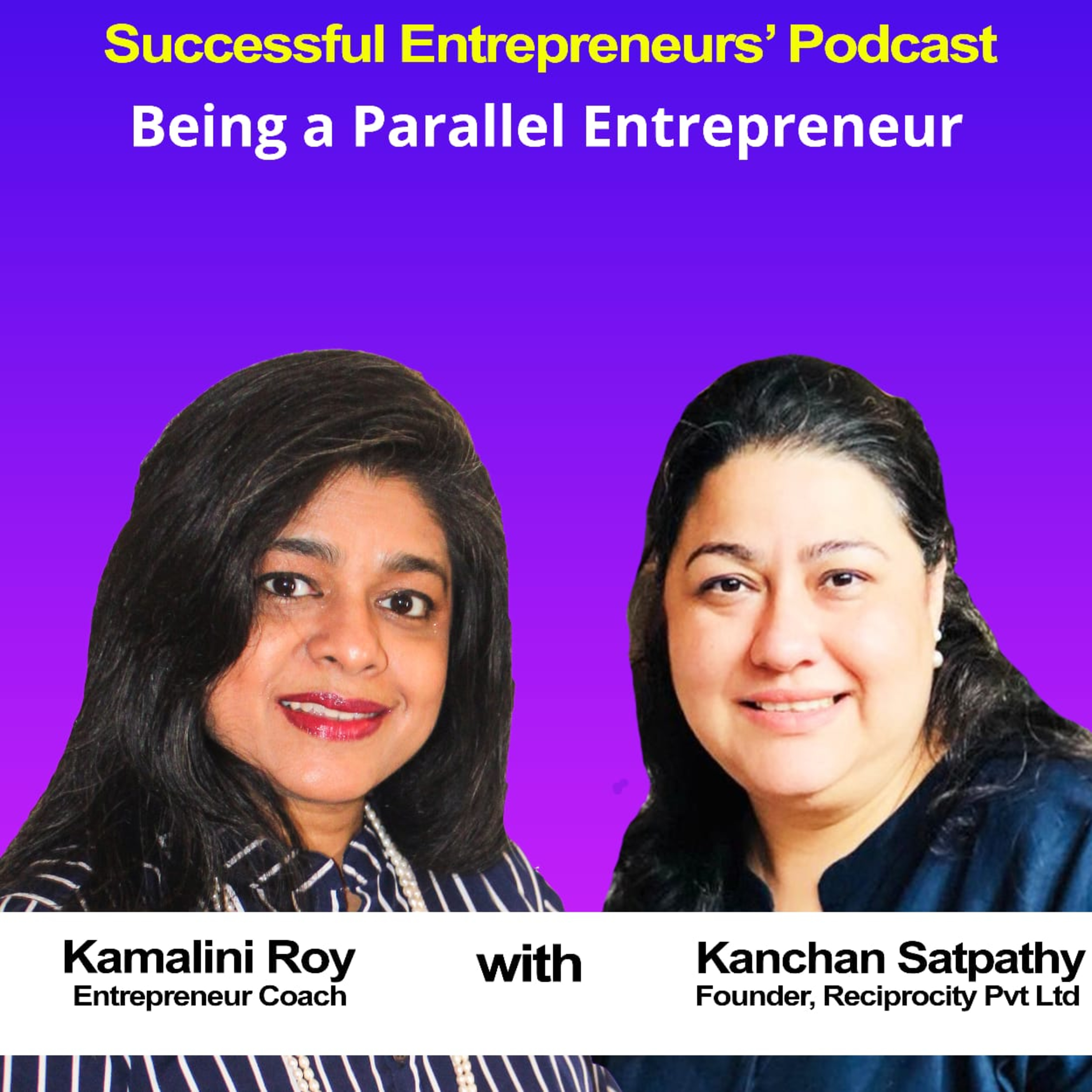 Successful Entrepreneurs\' Podcast with Kamalini Roy