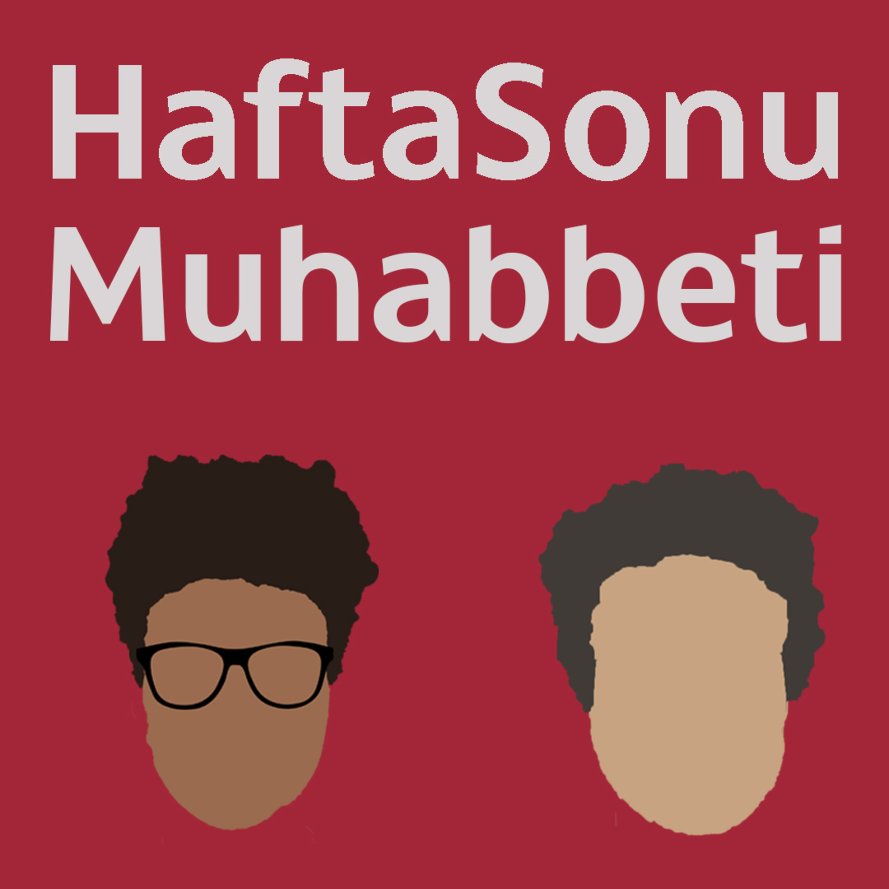HaftaSonu Muhabbeti
