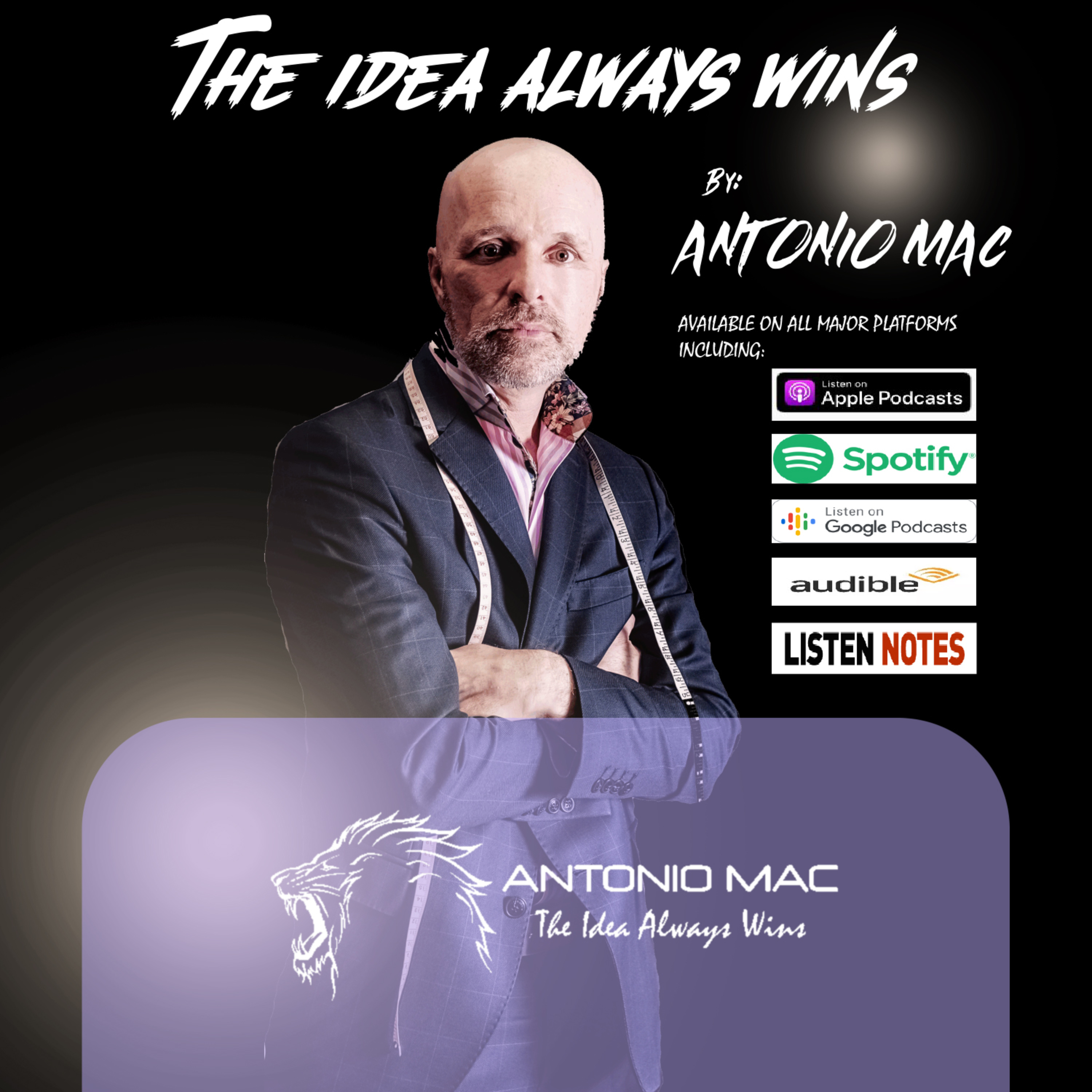 THE IDEA ALWAYS WINS by ANTONIO MAC