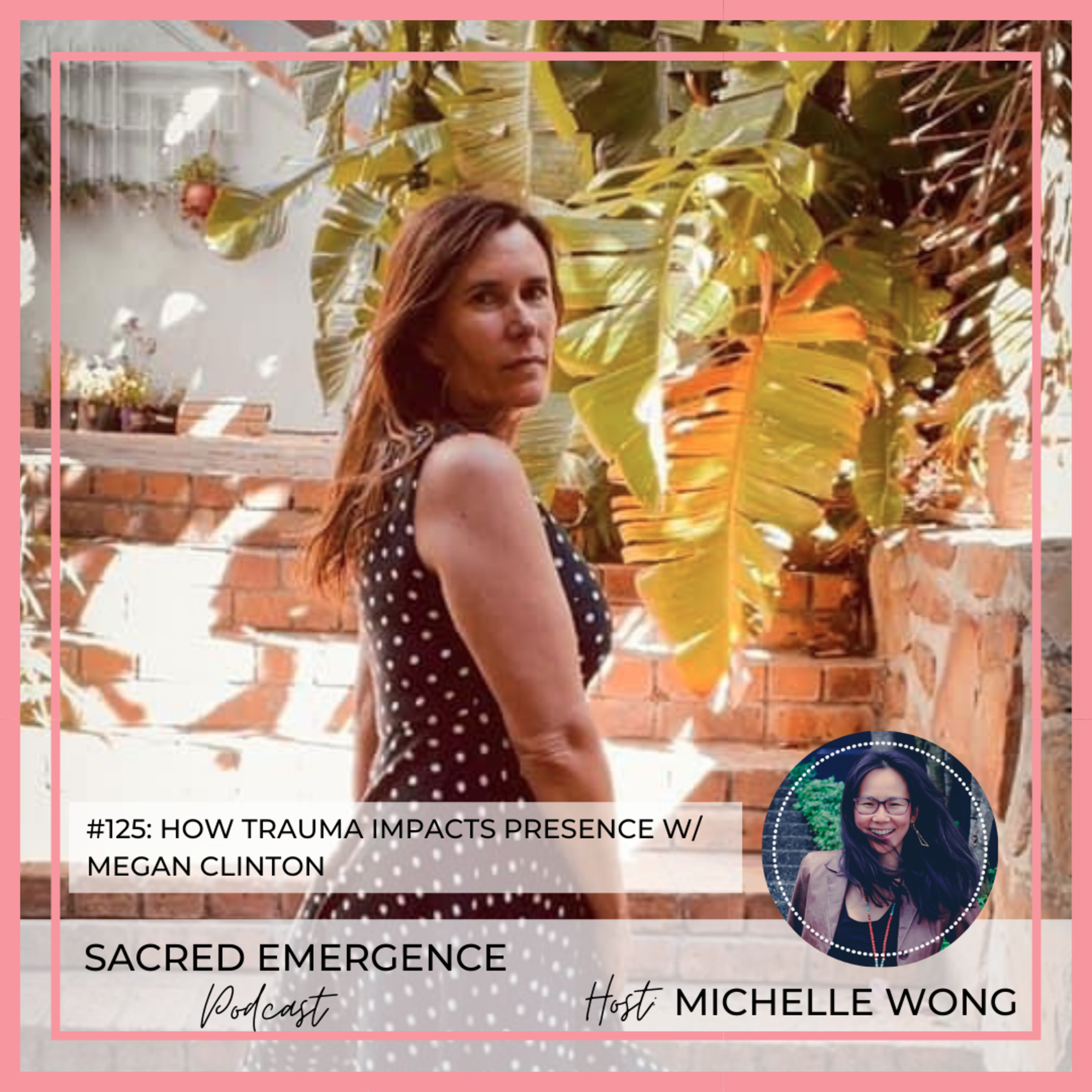 Sacred Emergence Podcast with Michelle Wong