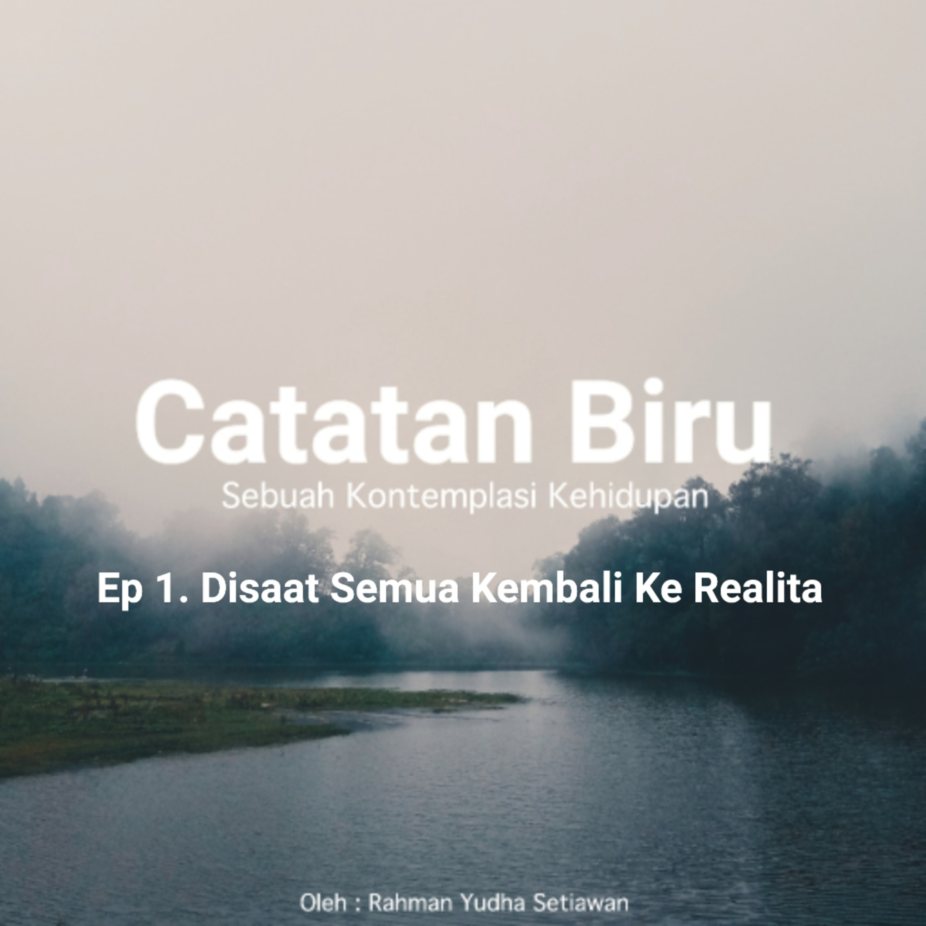 Disaat Semua Kembali Ke Realita