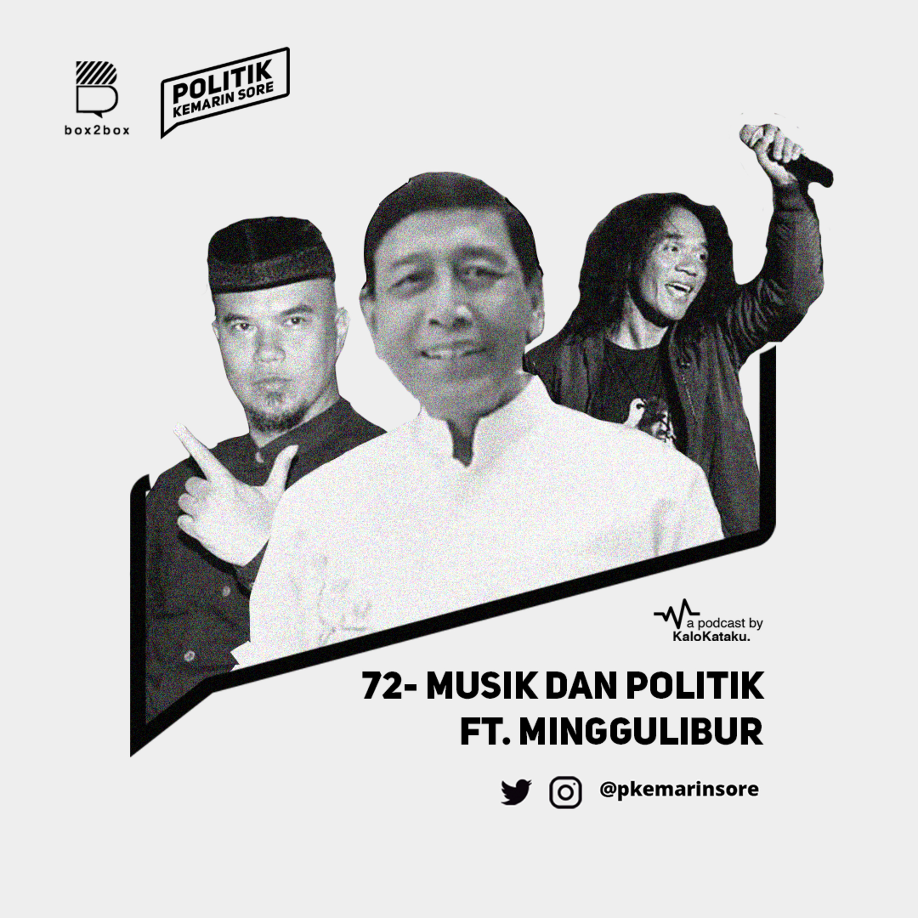 72 - Musik dan Politik ft Minggulibur