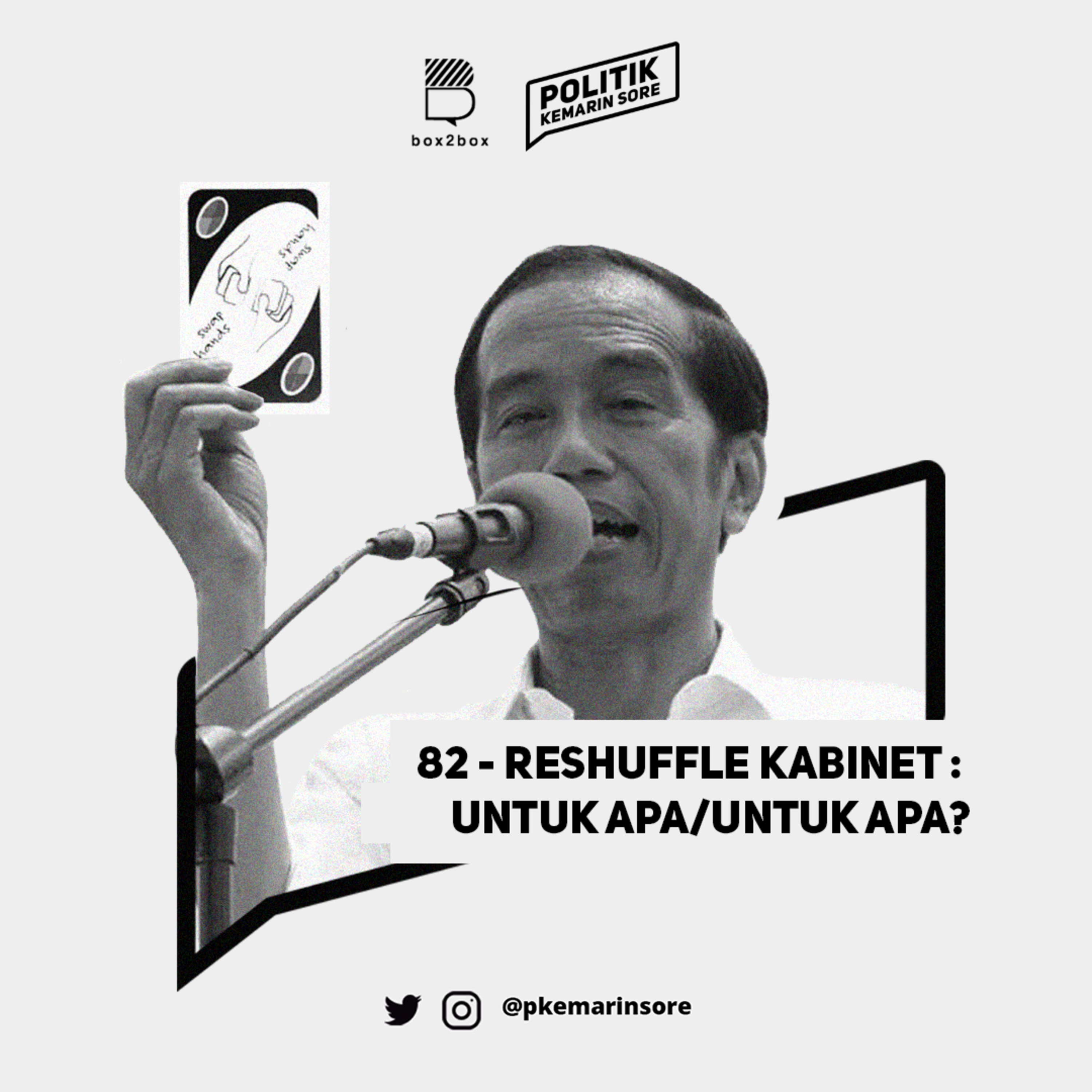 82 - Reshuffle: Untuk Apa/Untuk Apa?