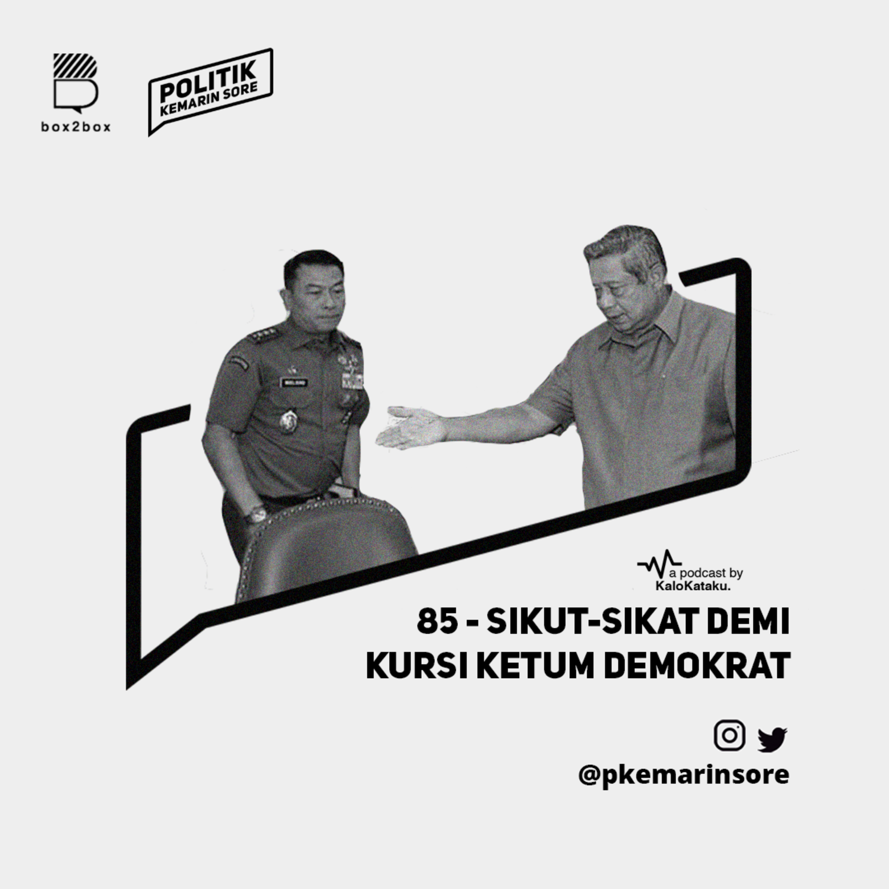 85 - Sikut-sikat demi Kursi Ketum Demokrat