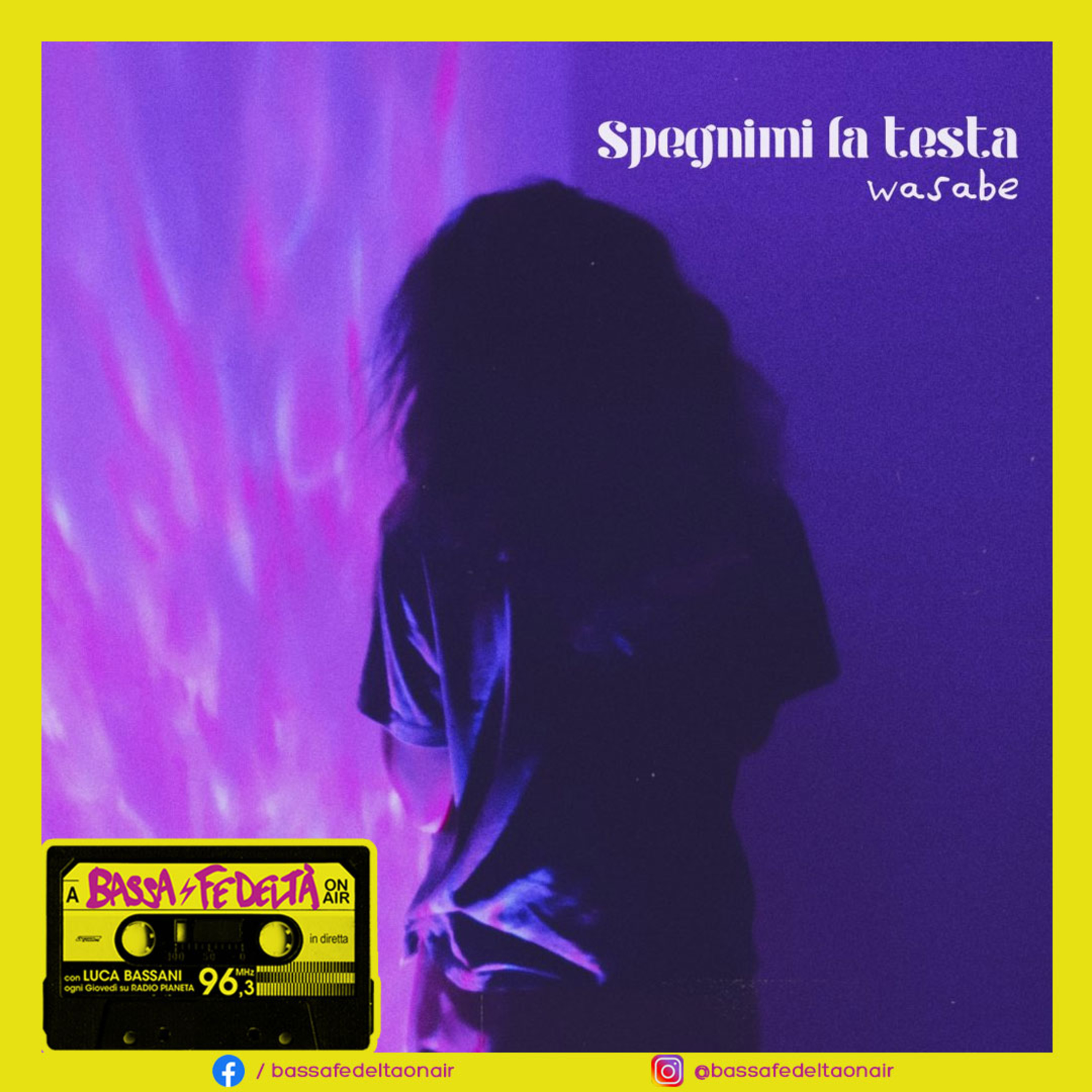 Wasabe parla del nuovo singolo intitolato "Spegnimi la testa" a Bassa Fedeltà On Air #Podcast episode artwork