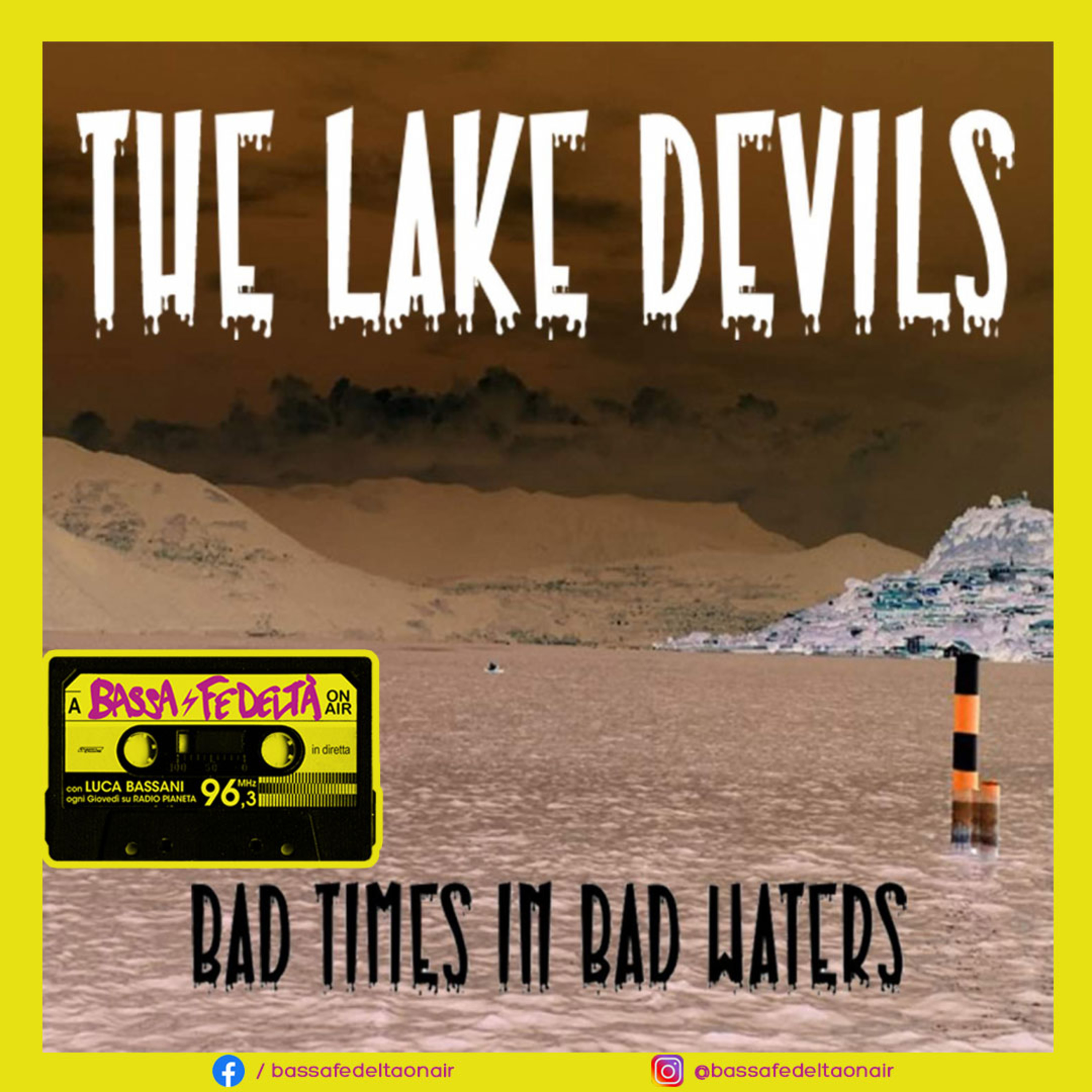 Frederick Micheli dei The Lake Devils parla di "Bad Times in Band Waters" a Bassa Fedeltà On Air #Podcast episode artwork