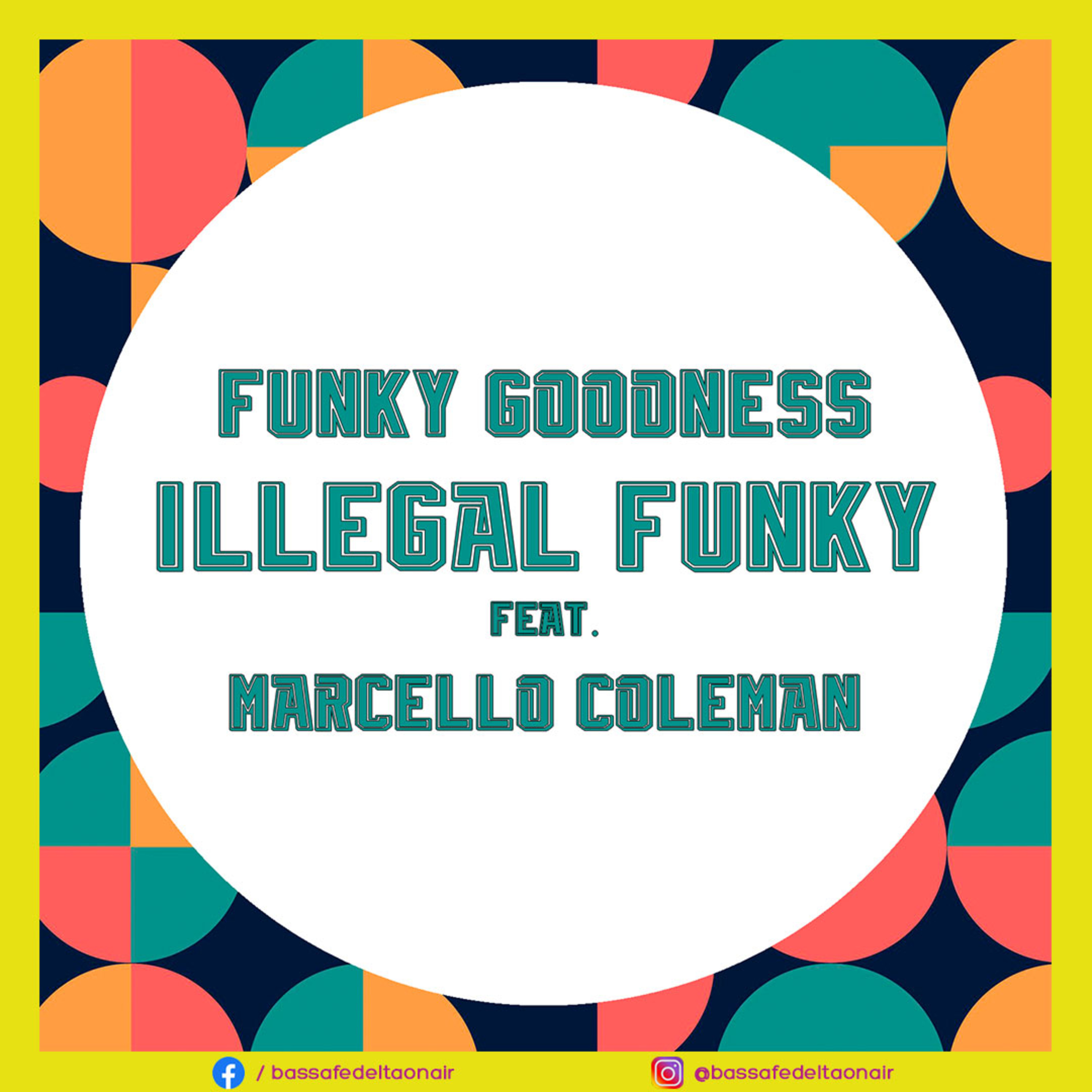 I Funky Goodness intervistati a Bassa Fedeltà On Air presentano "Illegal Funky" episode artwork