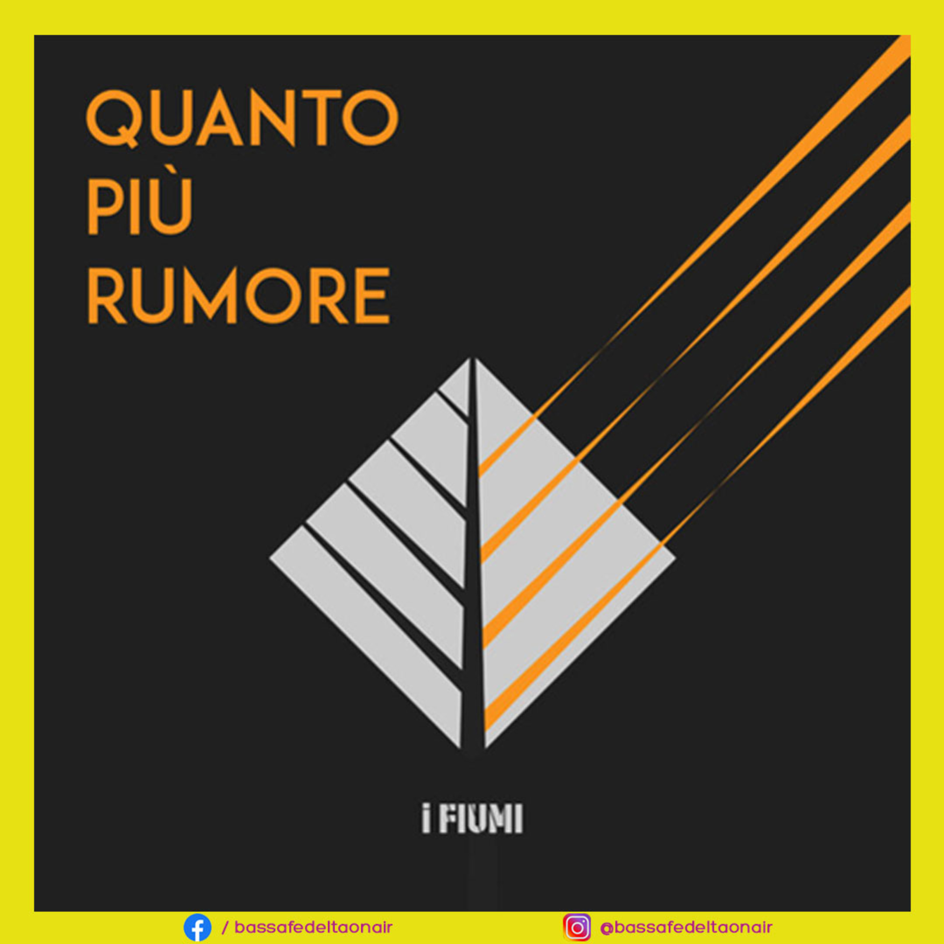I Fiumi presentano il nuovo singolo intitolato "Quanto Più Rumore" e il tour a Bassa Fedeltà On Air episode artwork