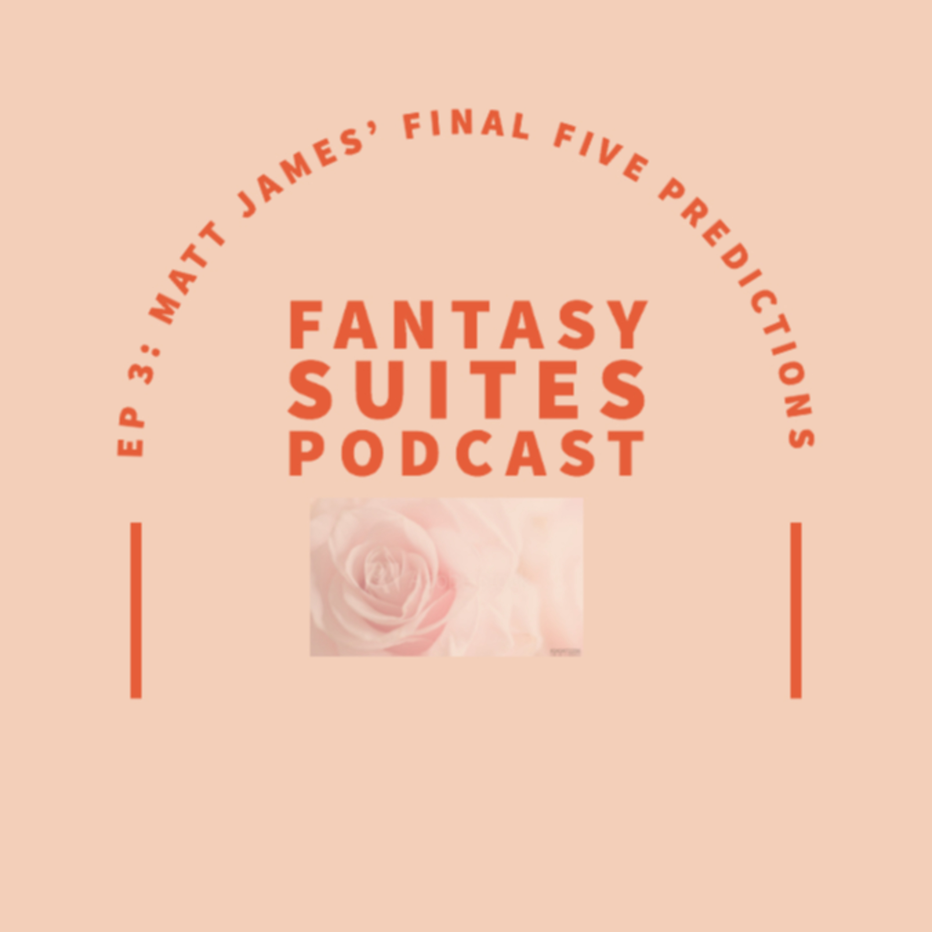 Fantasy Suites Podcast