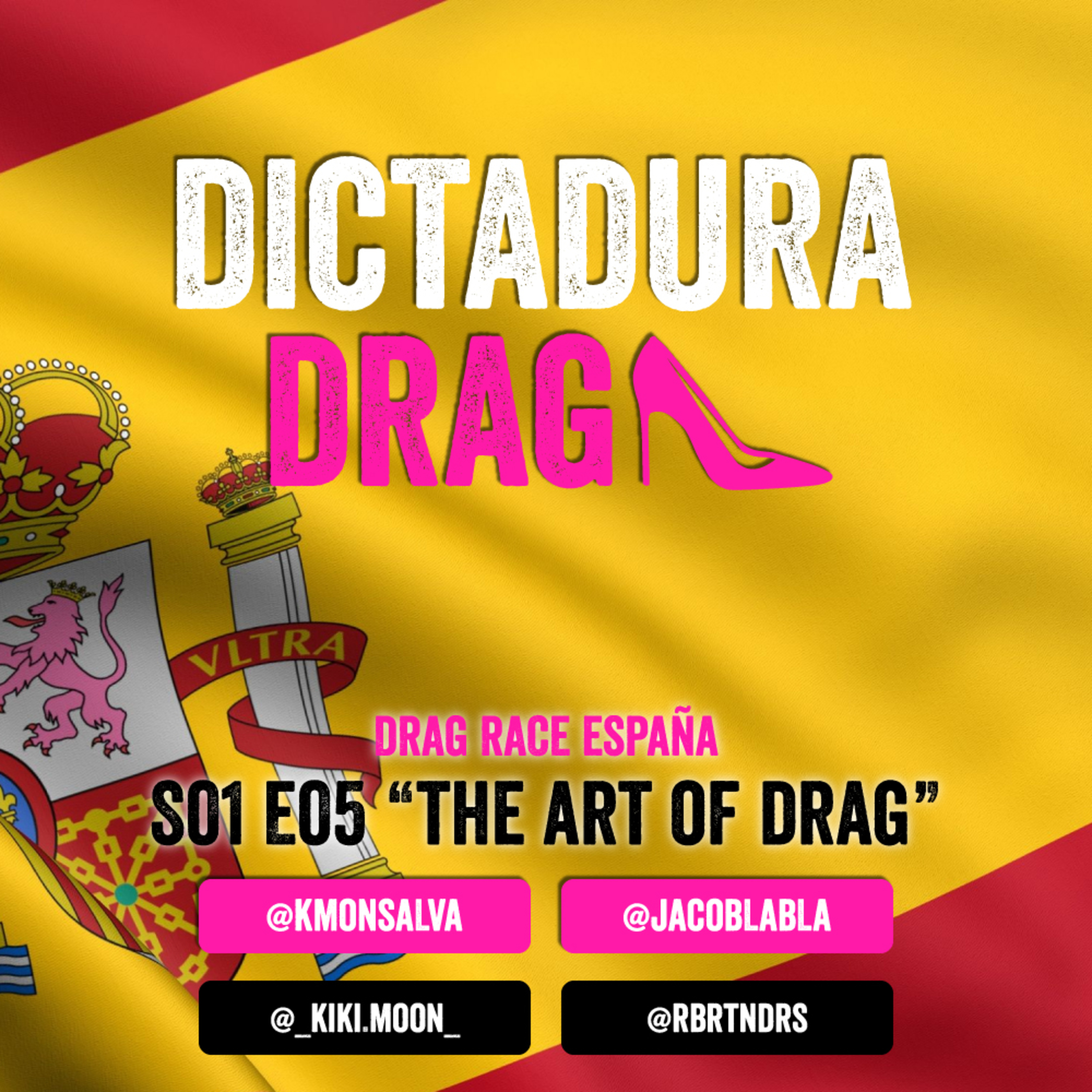 España 1x05 - El Arte del Drag (con @_kiki.moon_ y @rbrtndrs) episode artwork