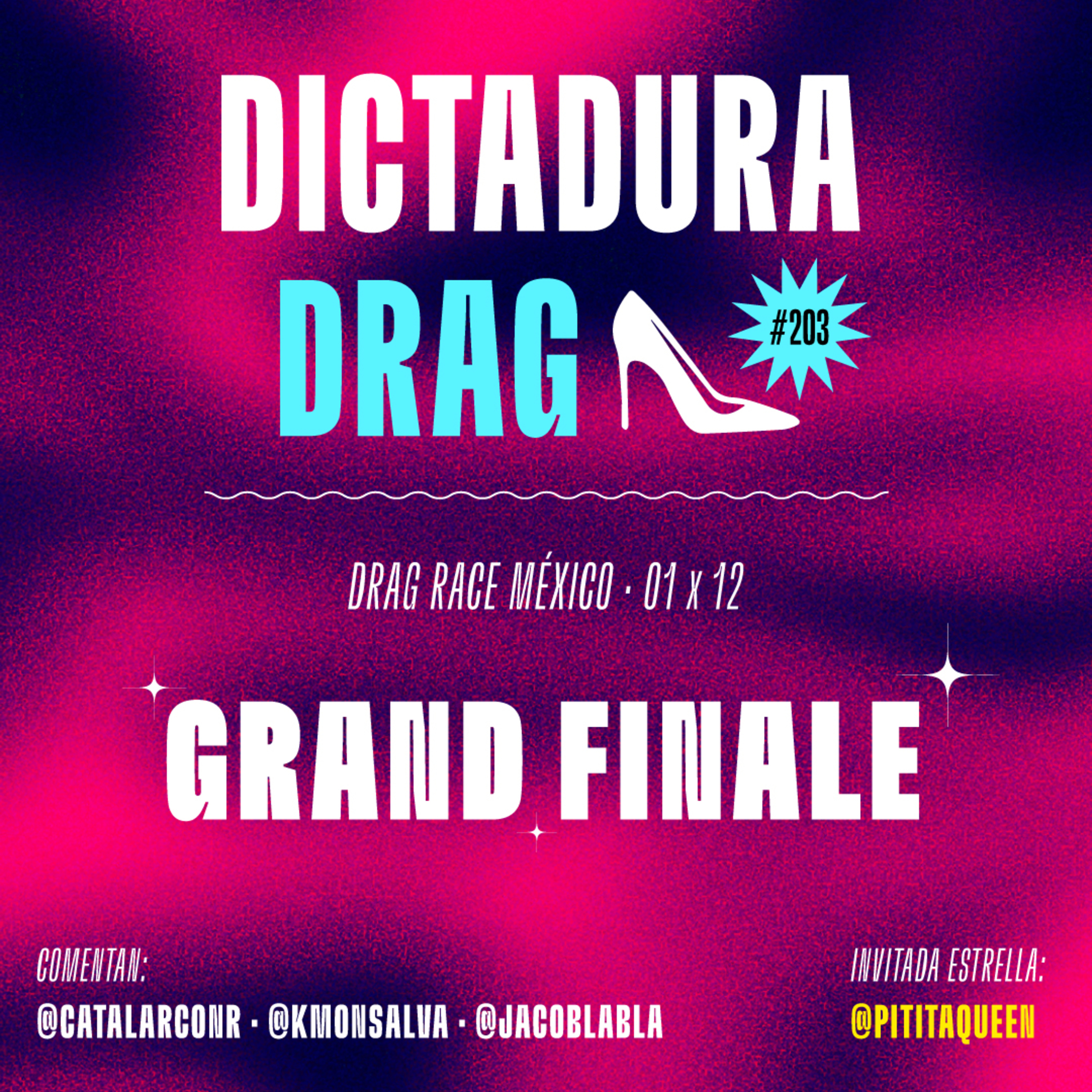 México 1x12 - Grand Finale (con @pititaqueen, ganadora de DRES 3) episode artwork