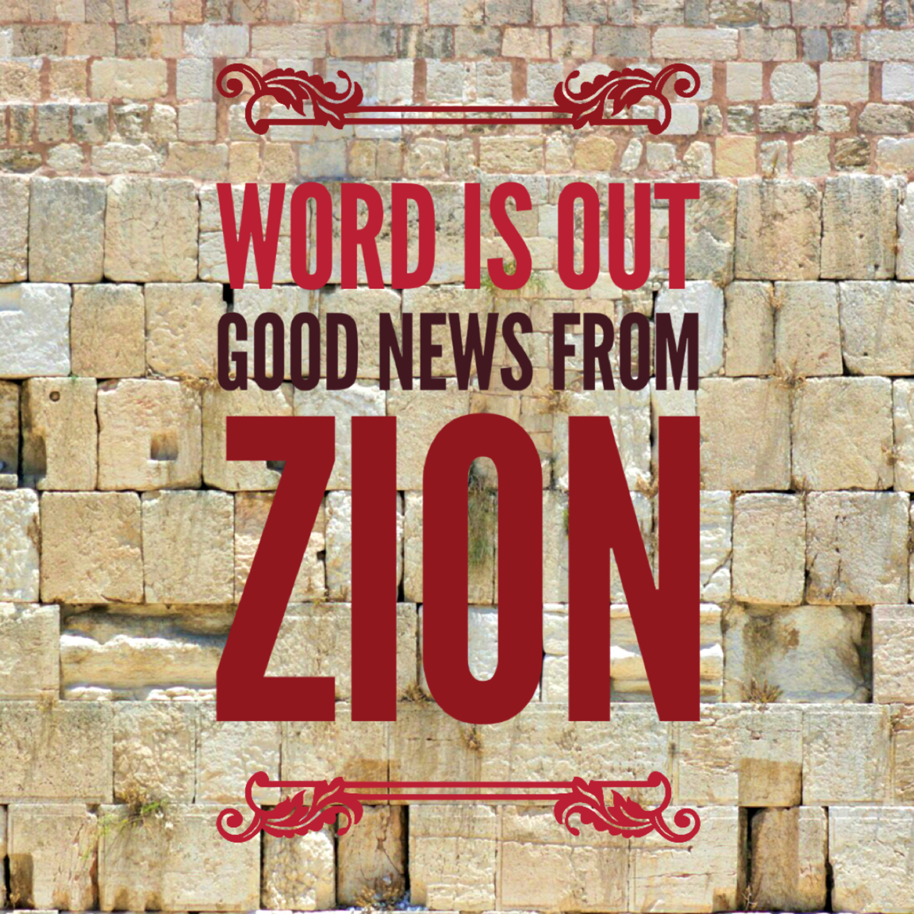 Word Is Out - Good News From Zion - Pastor Ian Burns - 1st March 2020 episode artwork