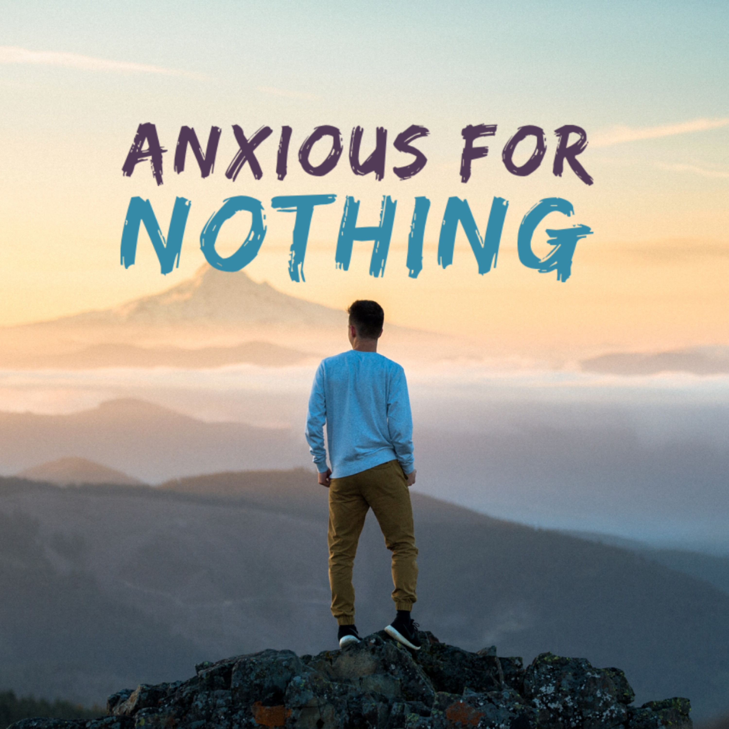 Anxious For Nothing - Pastor Tom Workman - 29th March 2020 episode artwork