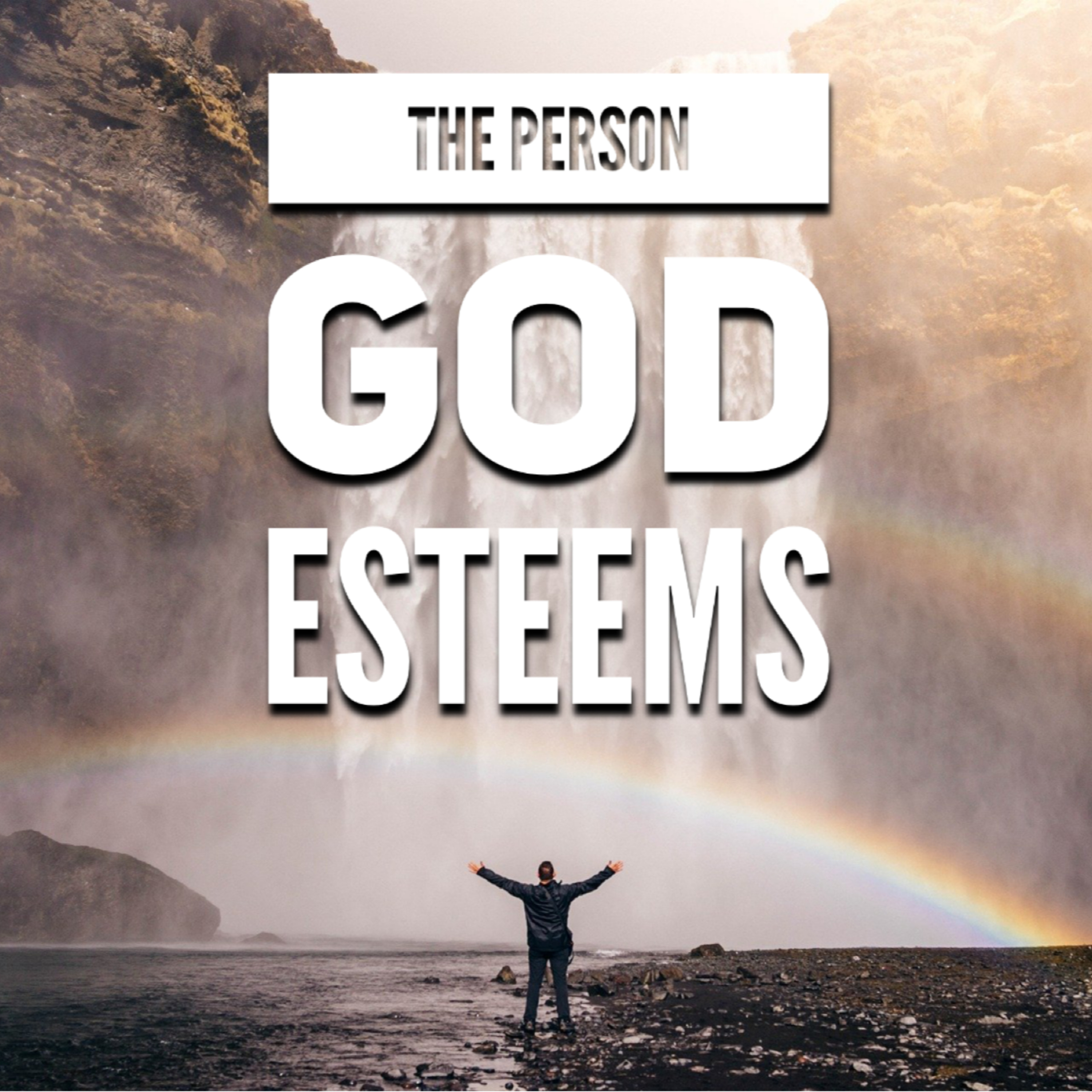 'The Person God Esteems' - Ian Burns - 24th May 2020 episode artwork