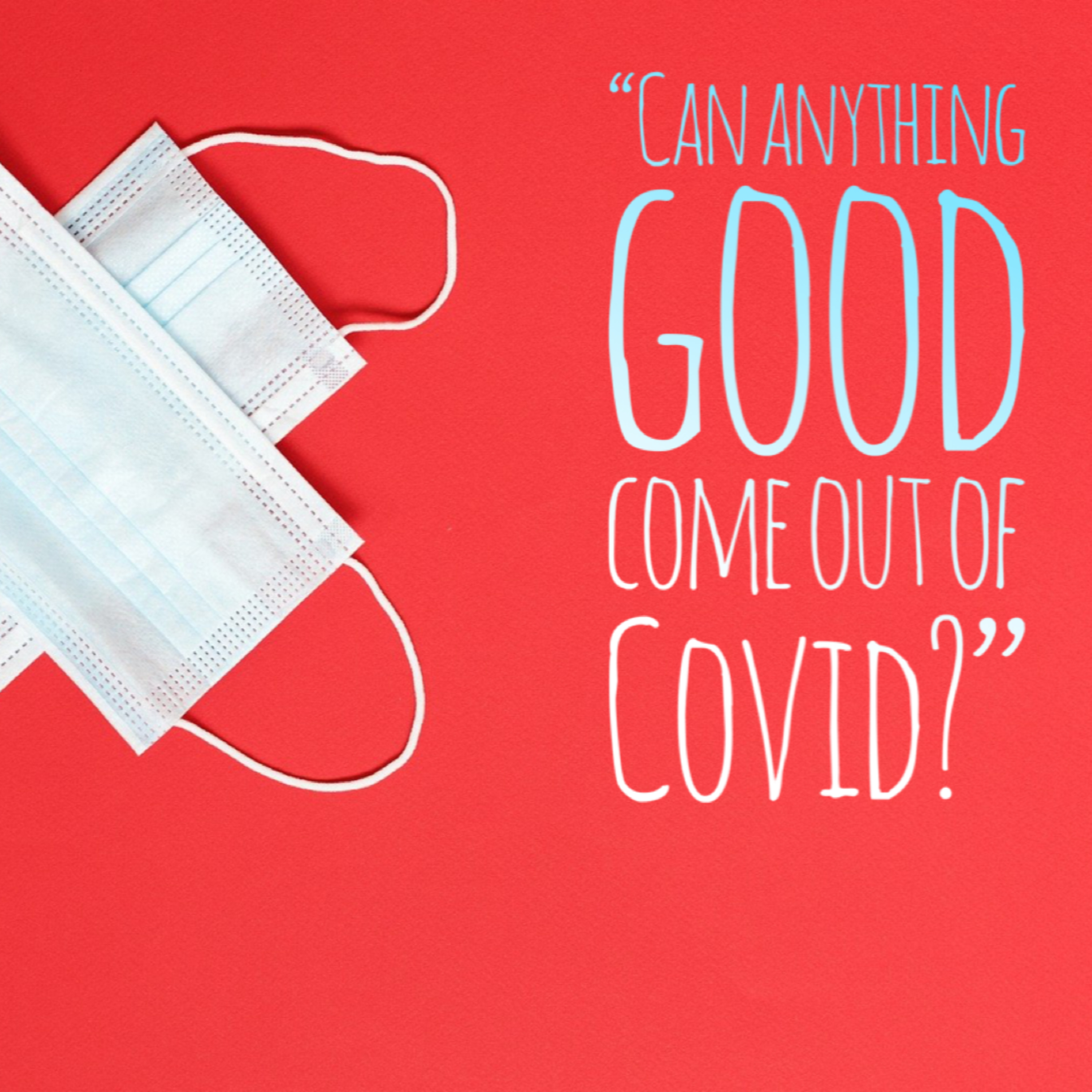 "Can Anything Good Come Out Of Covid?" - Simon Morris - 27th December 2020 episode artwork