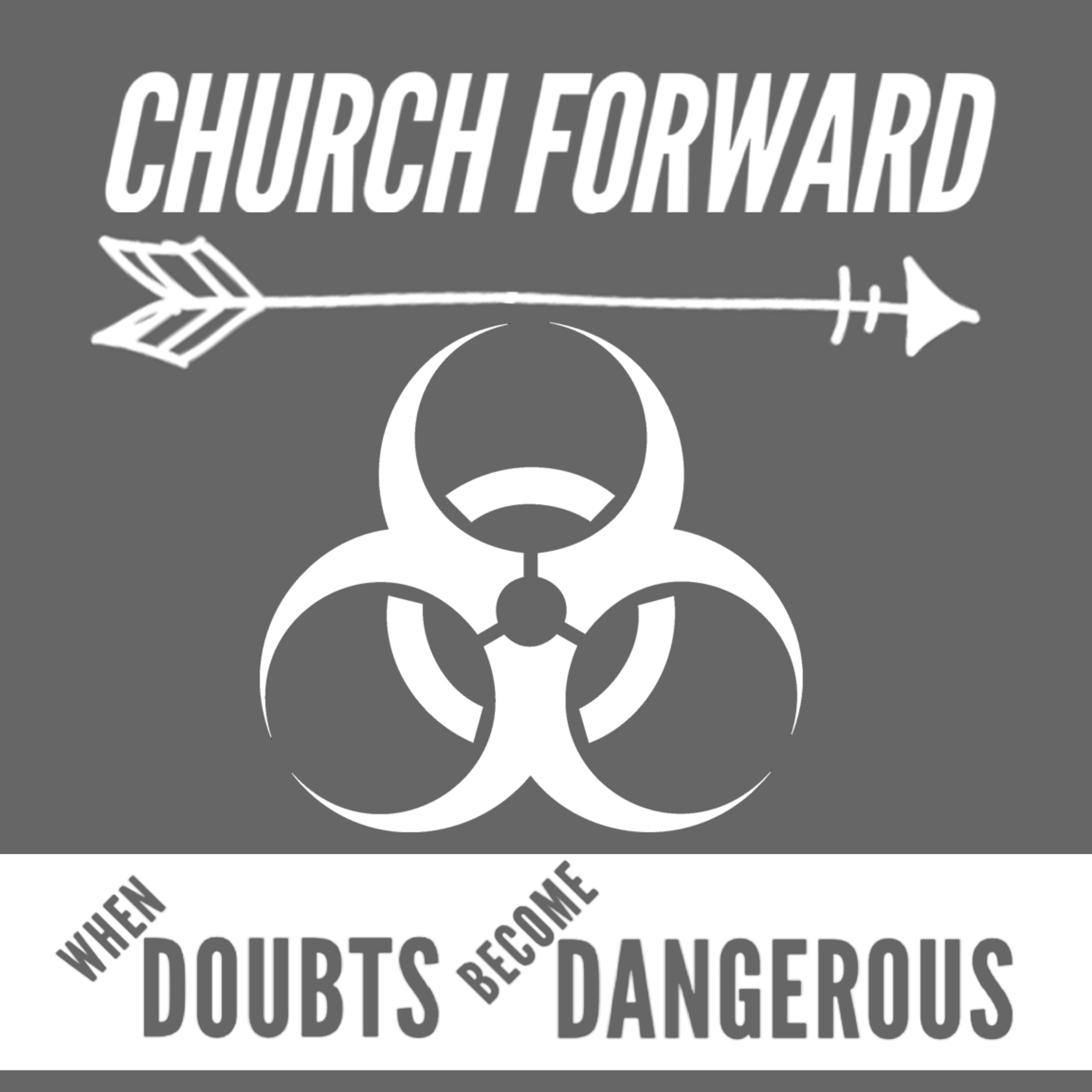 When Doubts Become Dangerous - Tom Workman - 9th May 2021 episode artwork