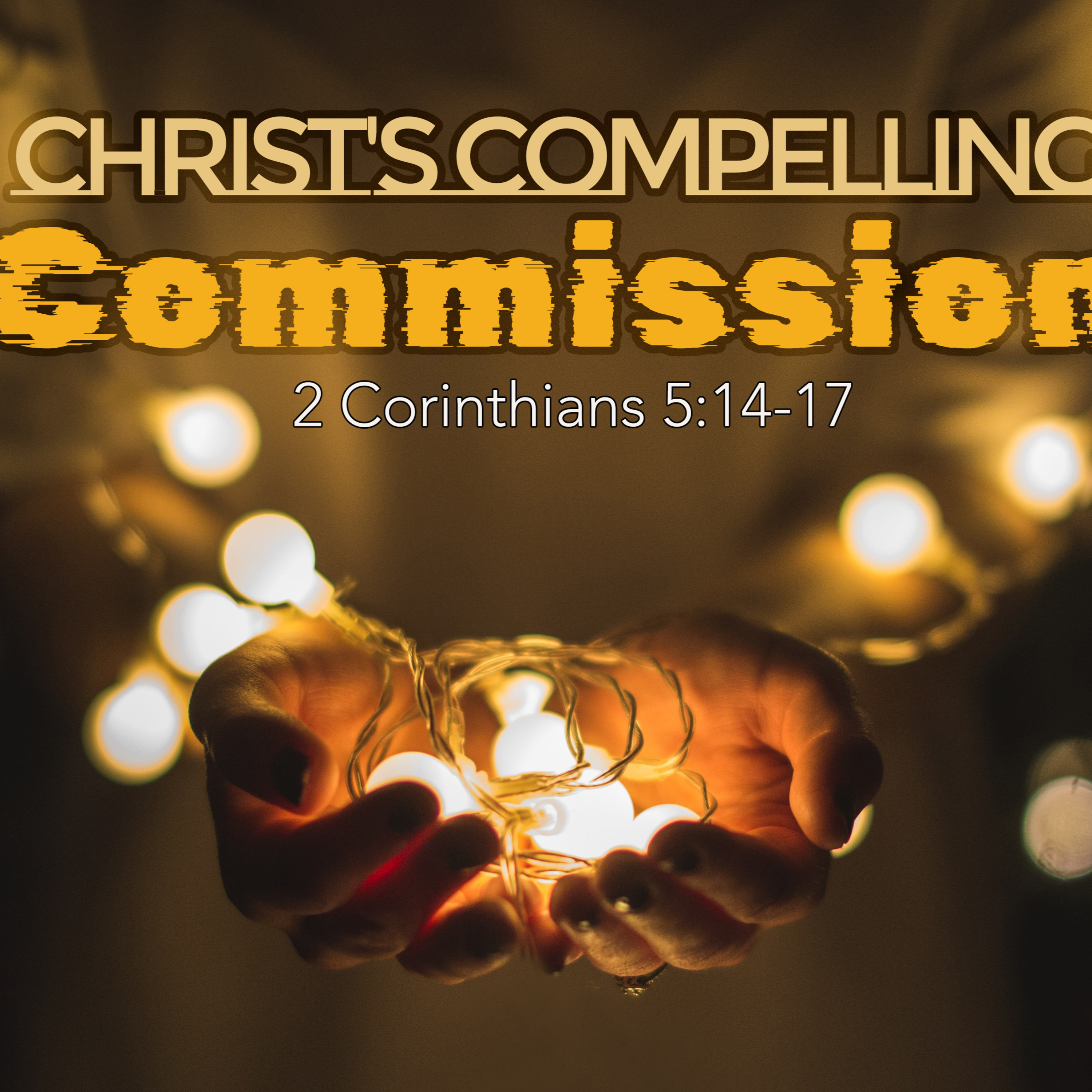 'Christ's Compelling Commission' - John Paterson - 1st May 2022 episode artwork