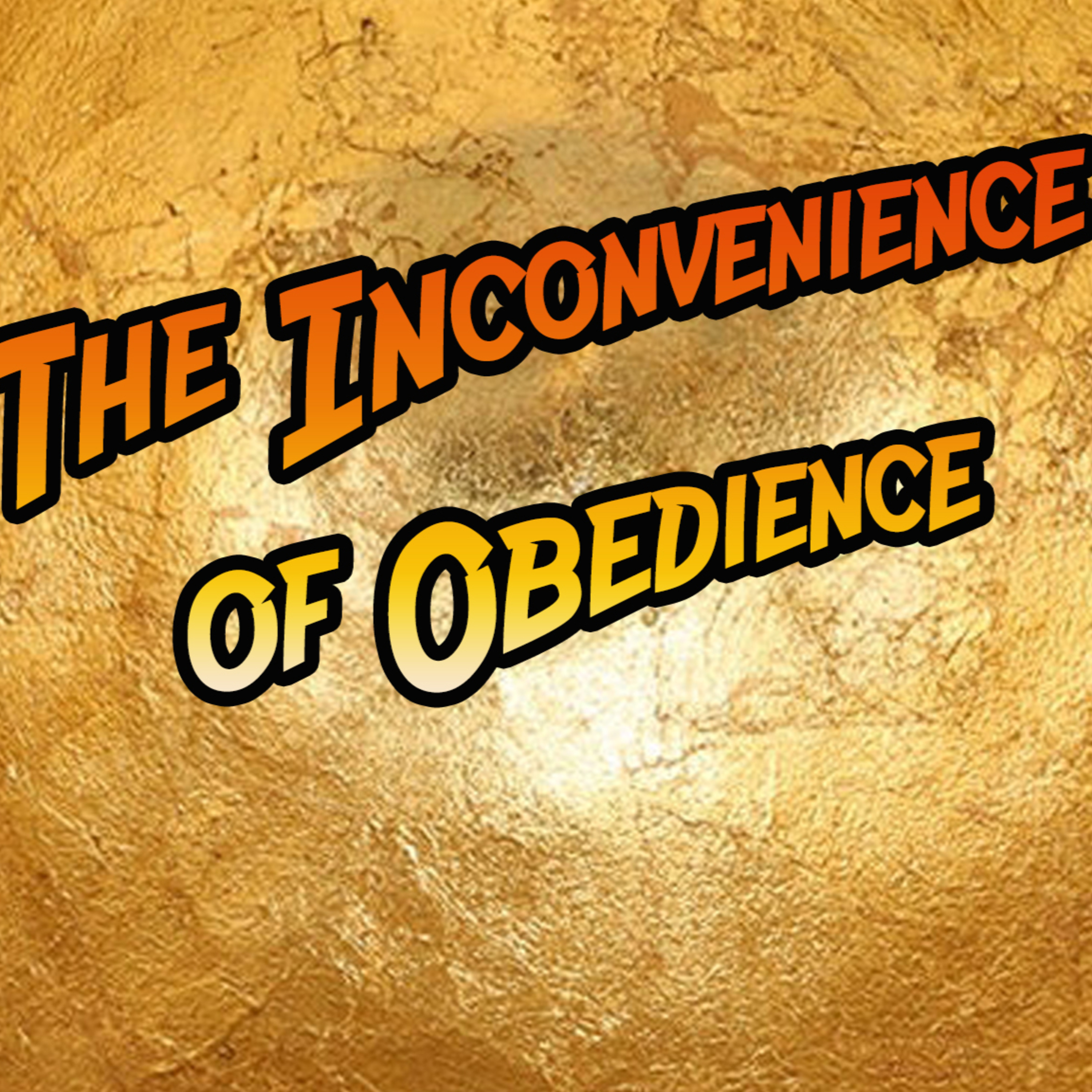 'The Inconvenience of Obedience' - John Paterson - 7th August 2022 episode artwork