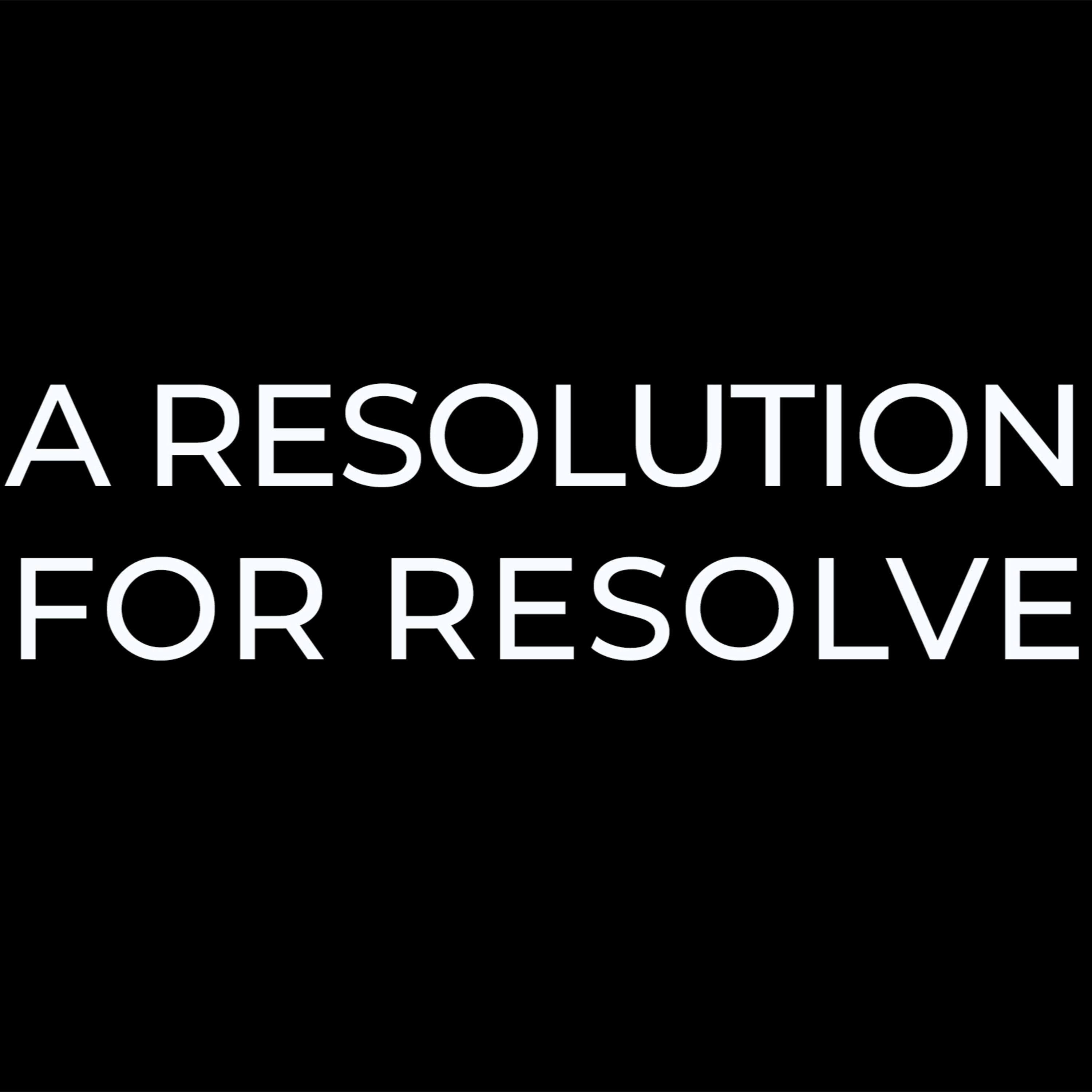 'A Resolution For Resolve' - Andrew Watt - 8th January 2023 episode artwork
