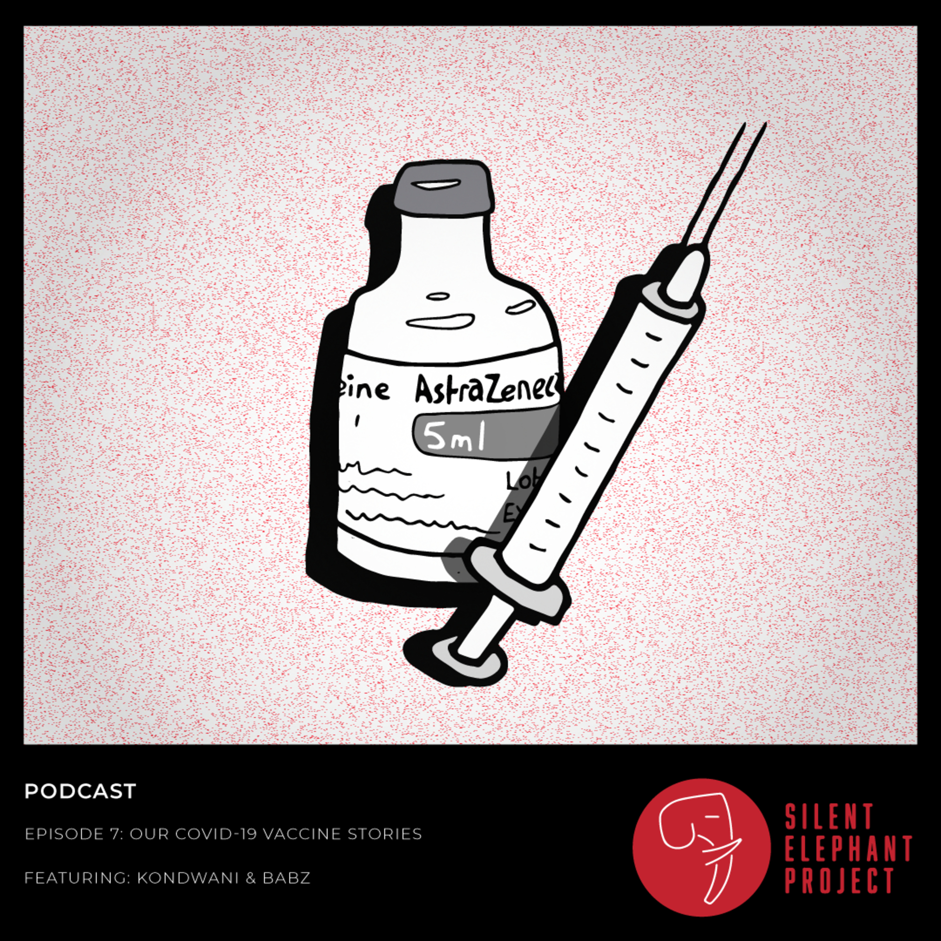 7. Our Covid-19 Vaccine Stories episode artwork