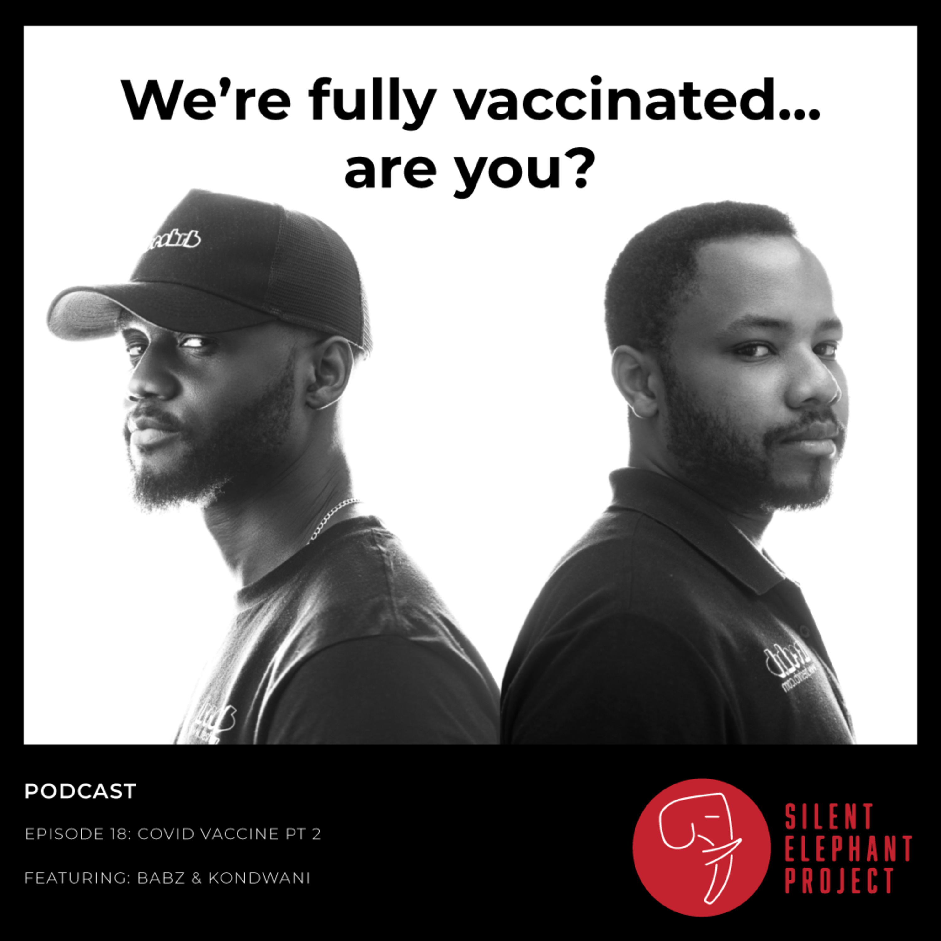 18. We Are Fully Vaccinated, Are You? episode artwork
