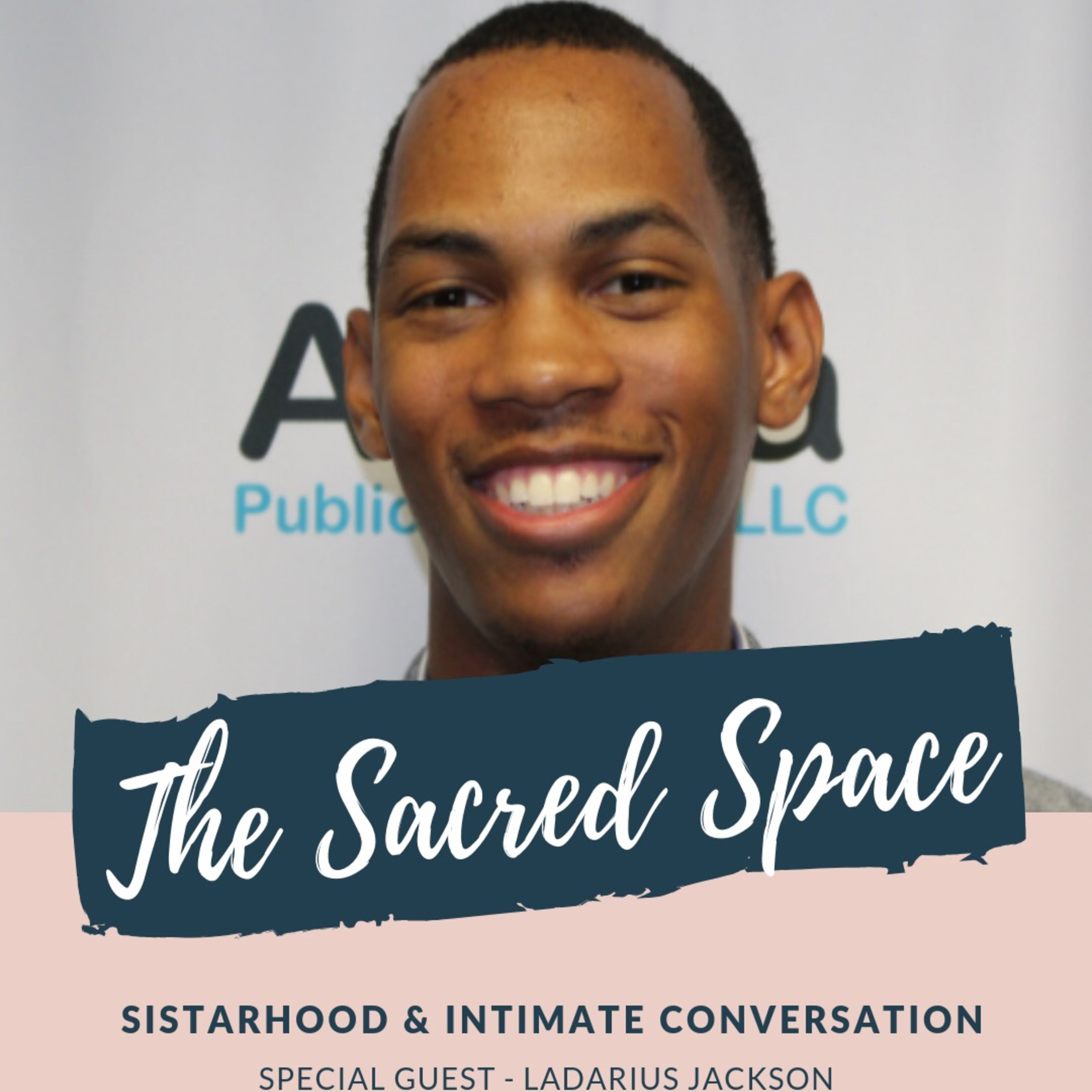 The Sacred Space with LaDarius Jackson episode artwork