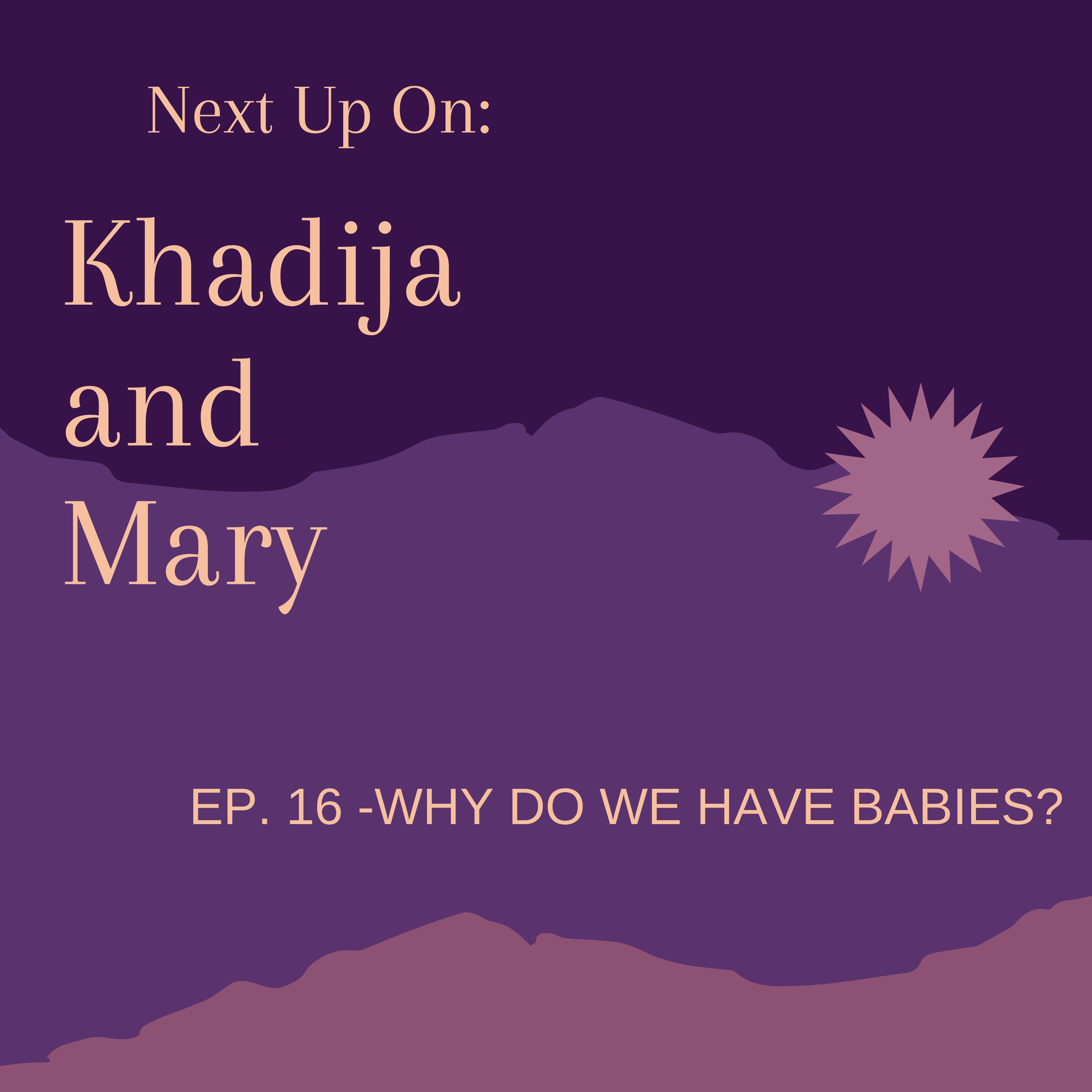 Khadija And Mary