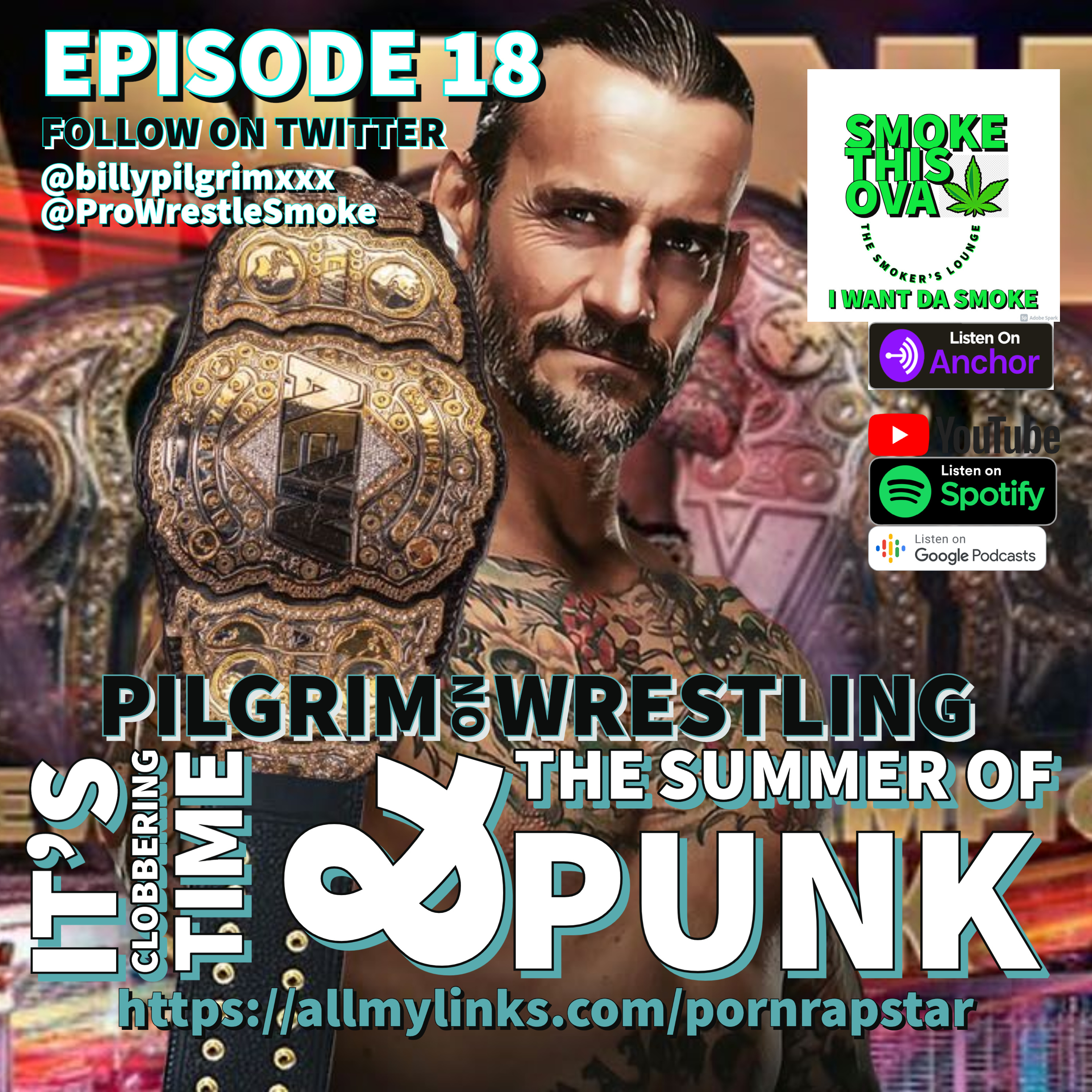Pilgrim On Wrestling Episode 18: It's Clobbering Time & The Summer Of Punk
