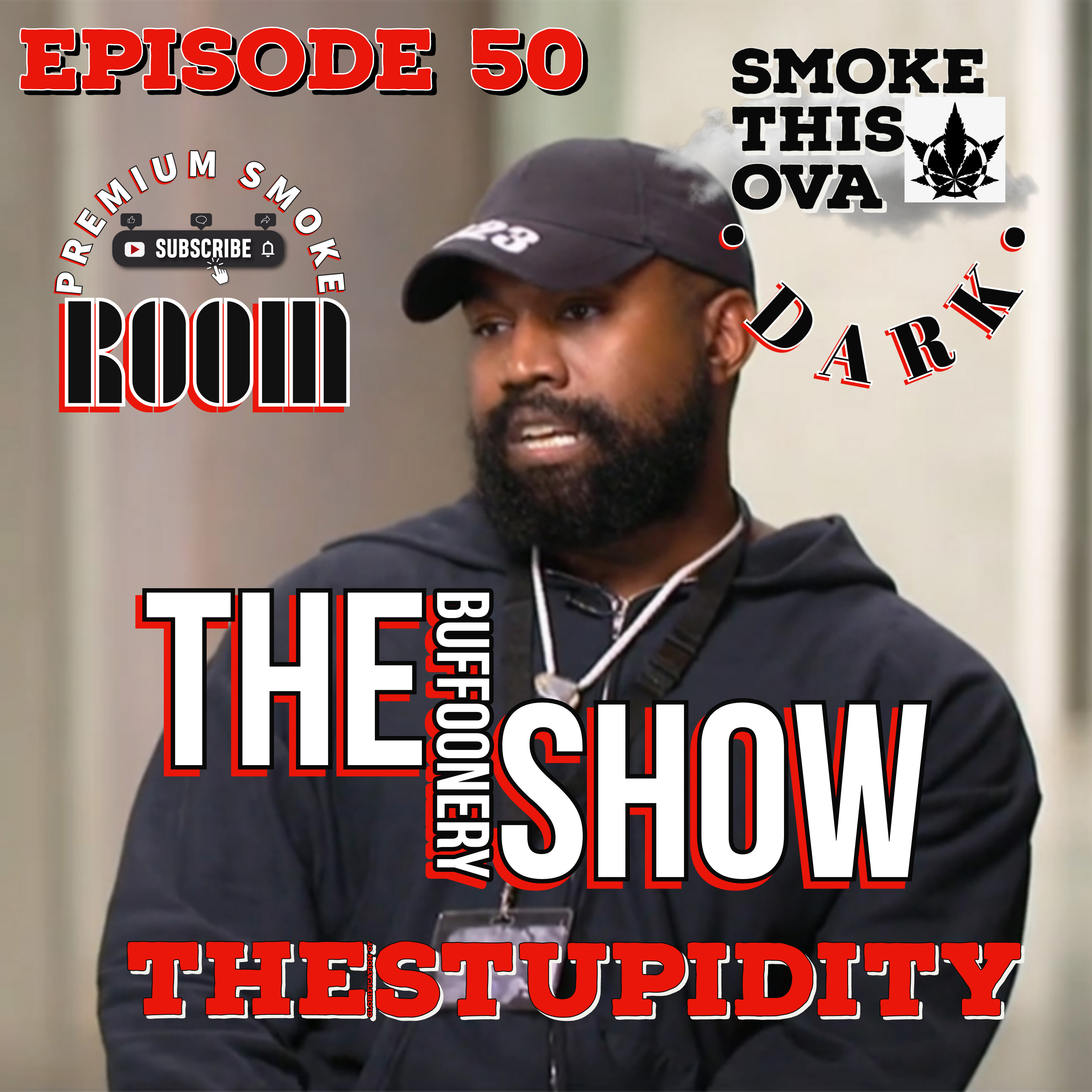 S.T.O. Dark Episode 50: The Buffoonery show: The Glorification of Stupidity