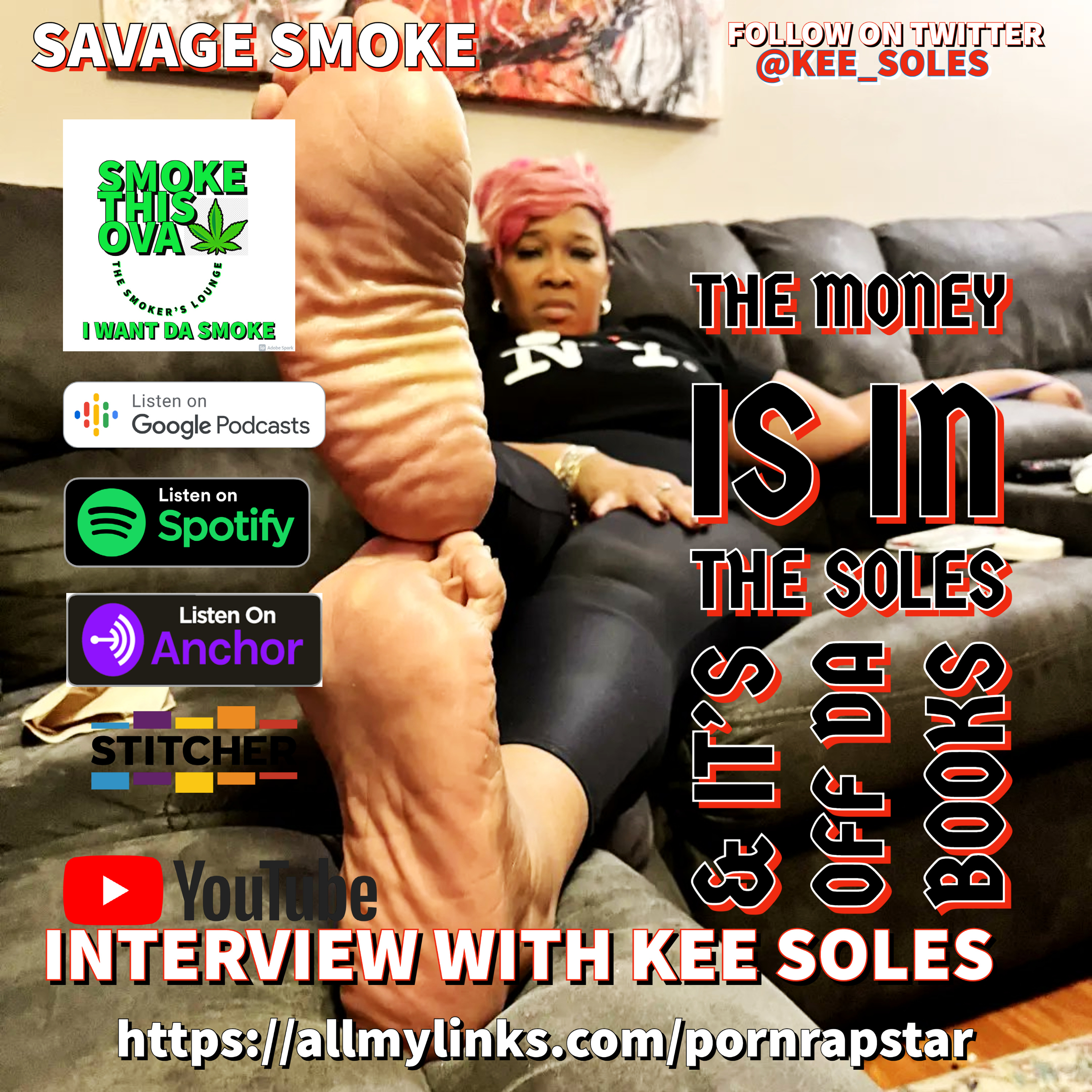 Savage Smoke: The Money Is In The Soles & It's Off Da Books