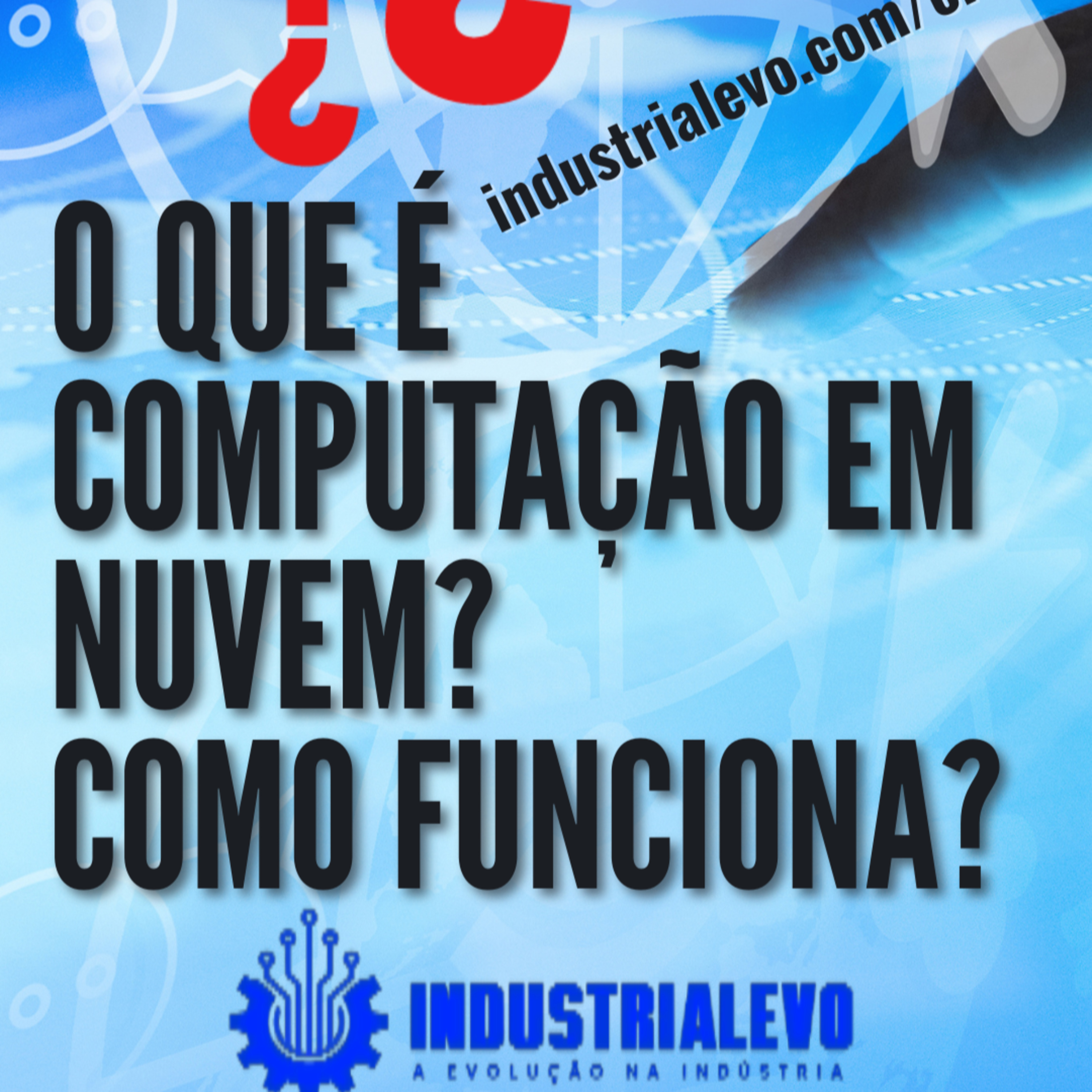 IndustrialEvo.com - A Evolução na Indústria - Evolução Tecnologica