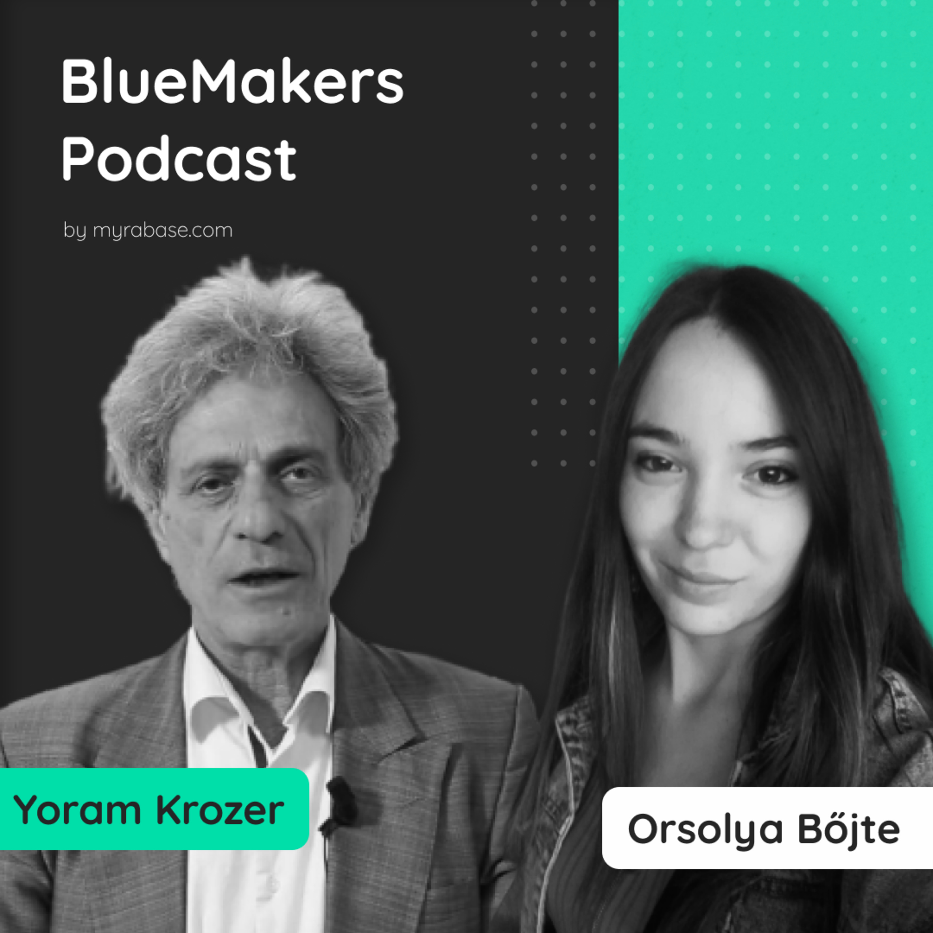BlueMakers Podcast Series | MYRA Base