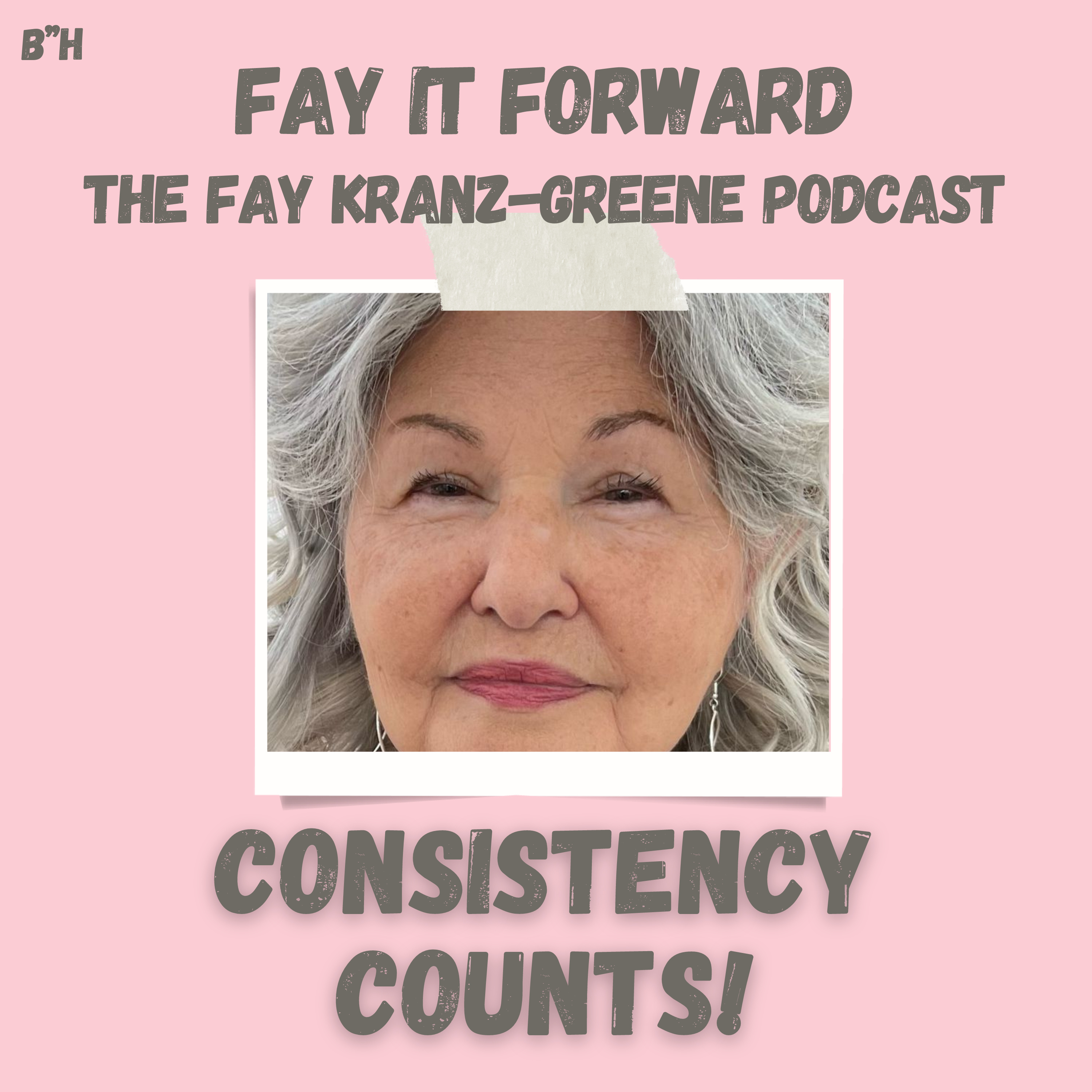 Fay It Forward - The Fay Kranz-Greene Podcast