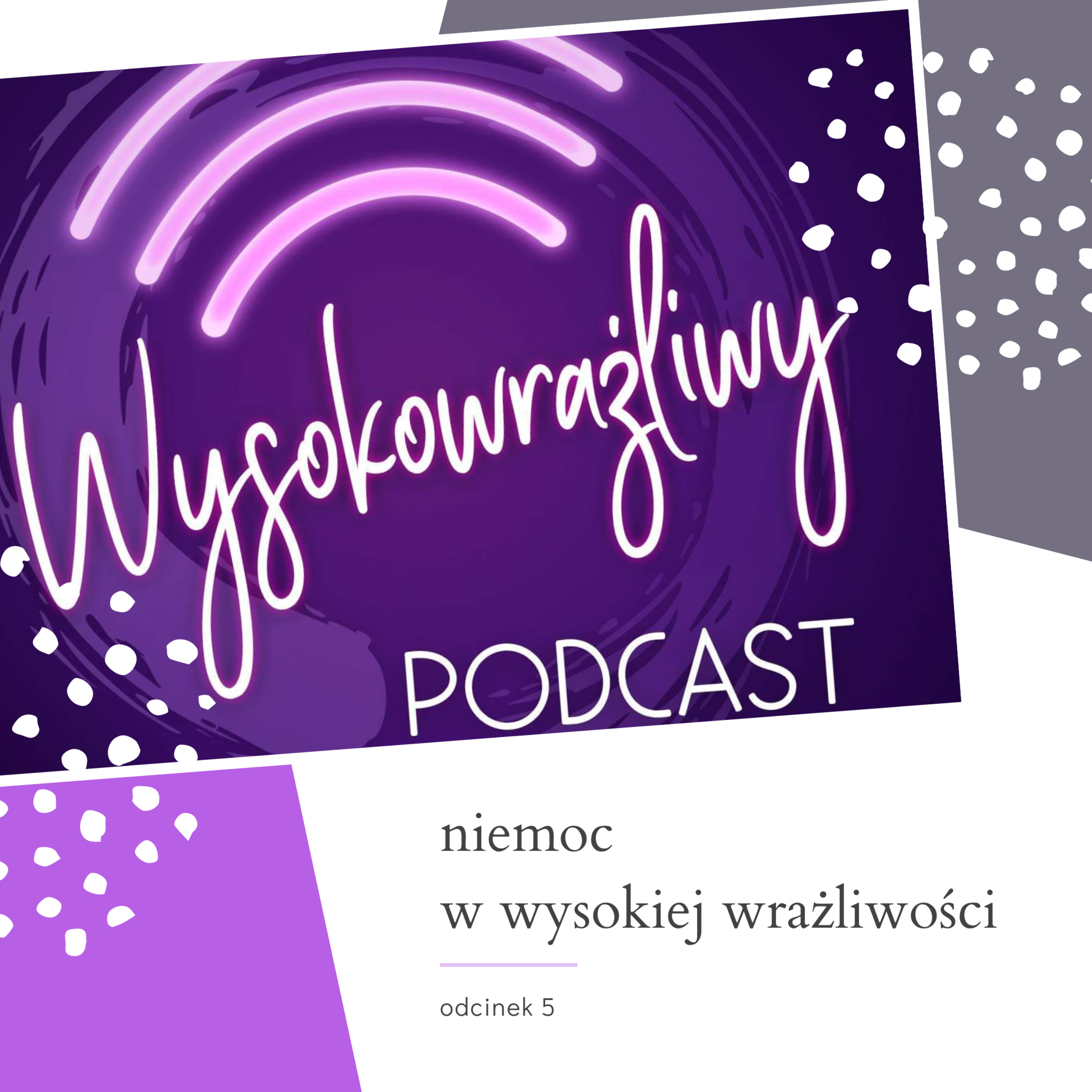 Wysokowrażliwy PODCAST
