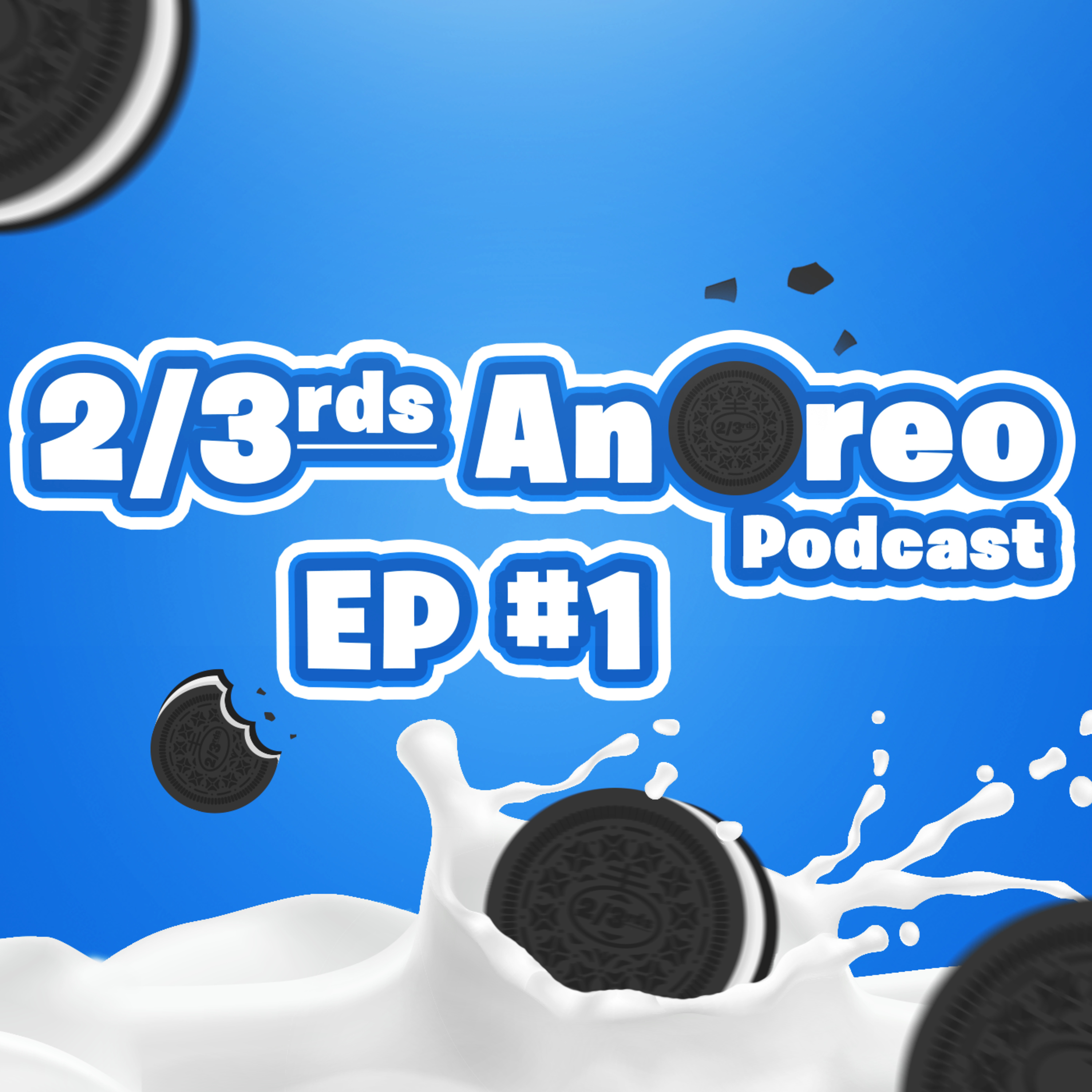 2 Thirds An Oreo Podcast