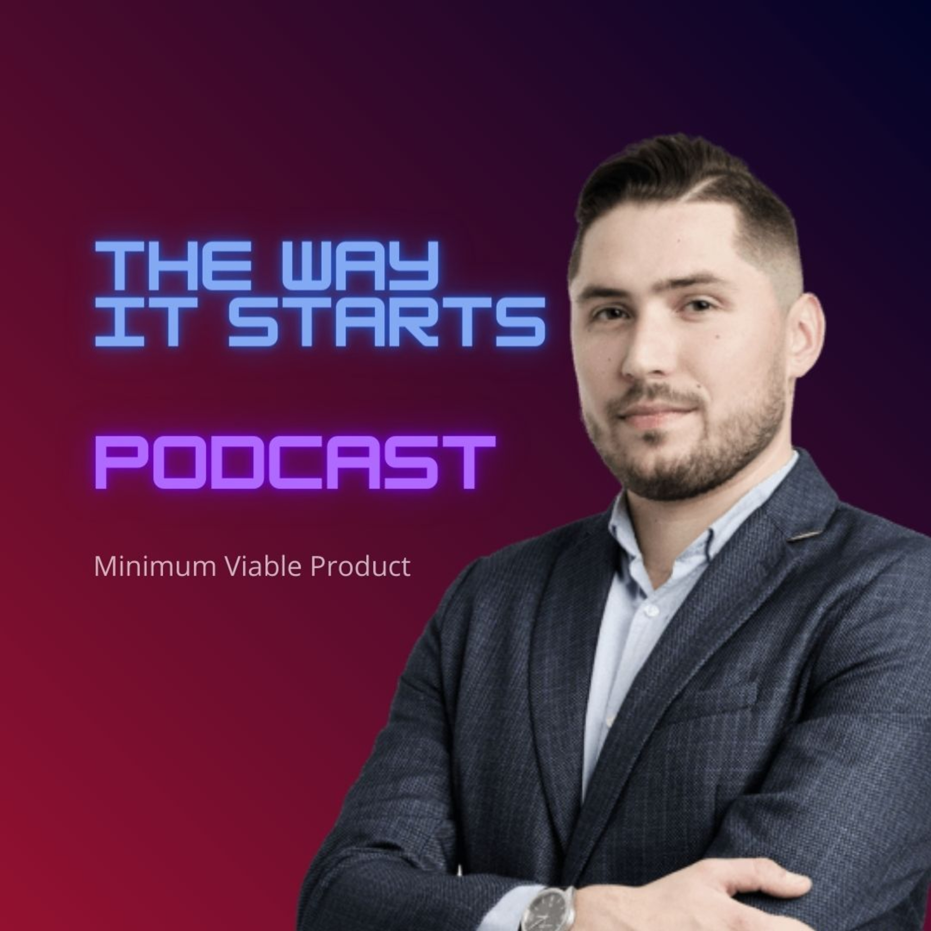 The Way IT Starts