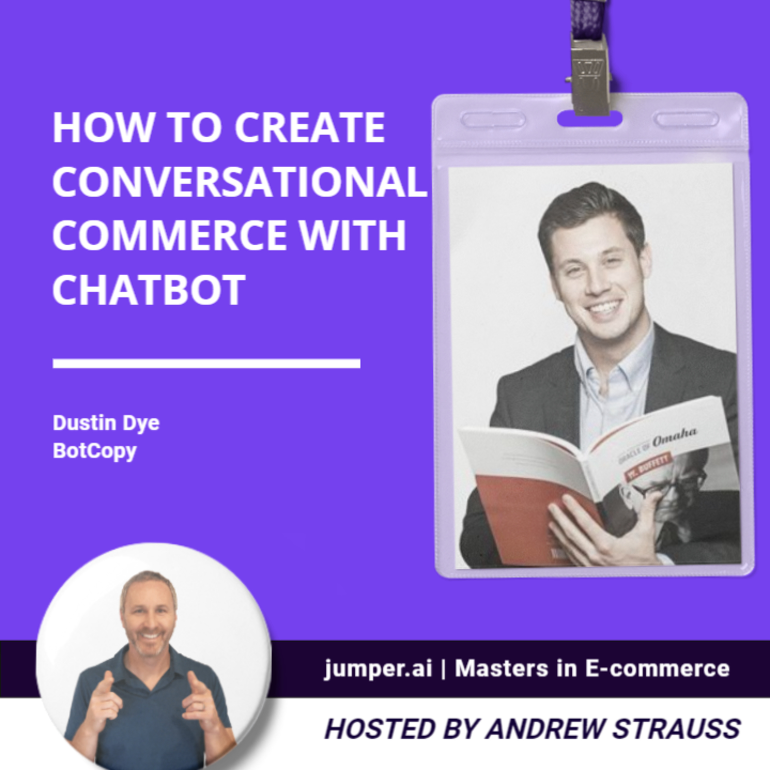 How to create conversational commerce with chatbots with Dustin Dye episode artwork