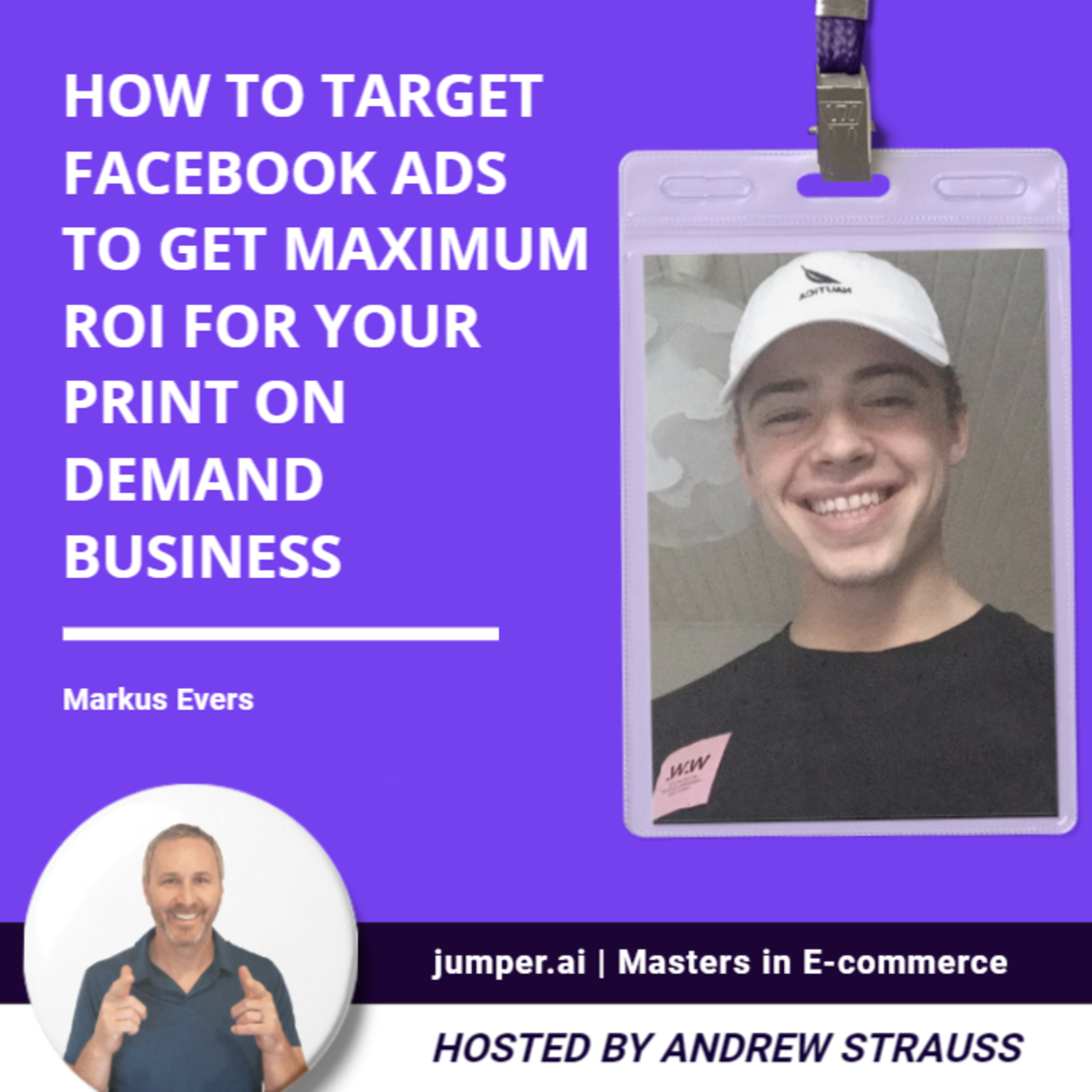 How to target your Facebook ads to get maximum ROI for your print on demand business episode artwork