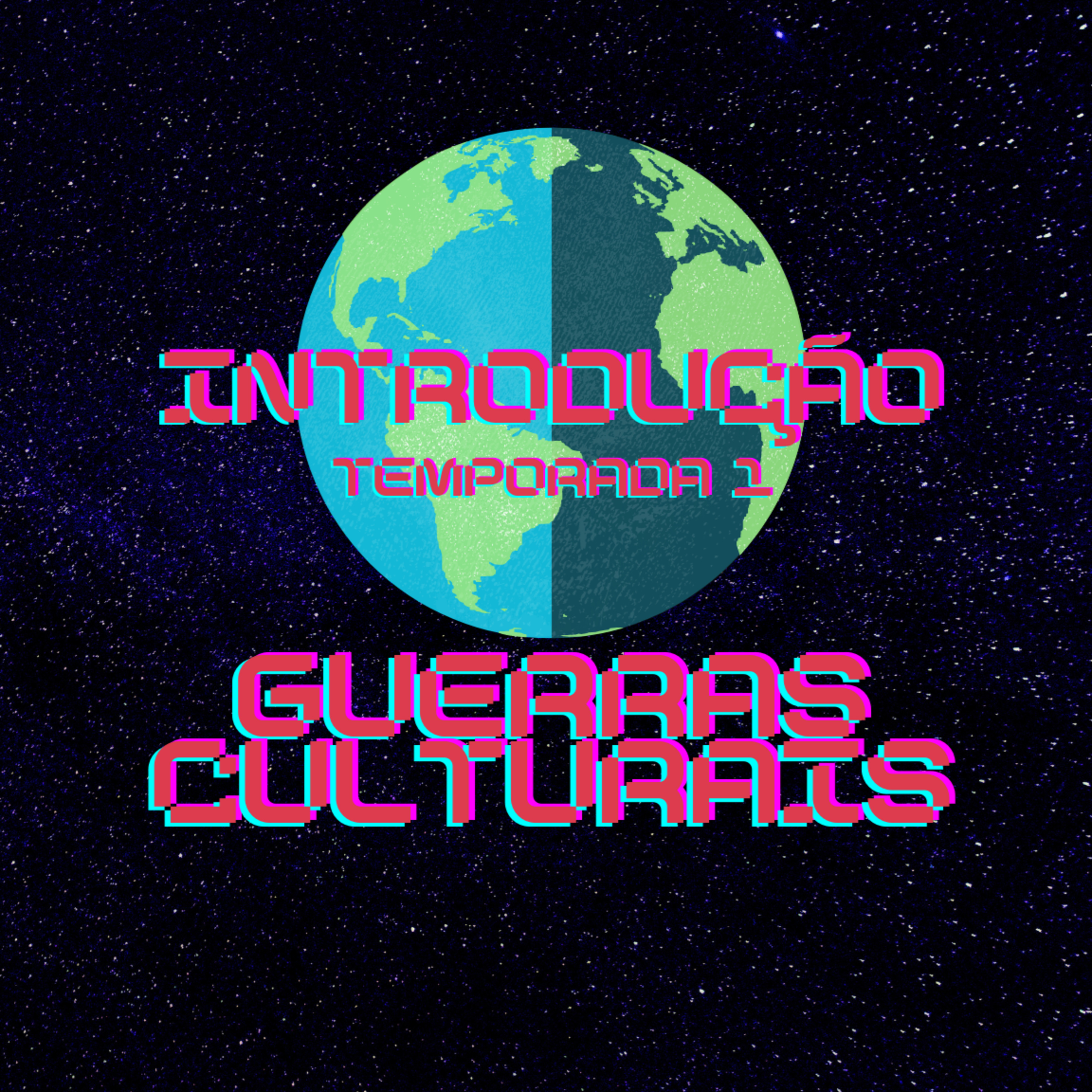 Guerras Culturais - Podcast - Introdução episode artwork