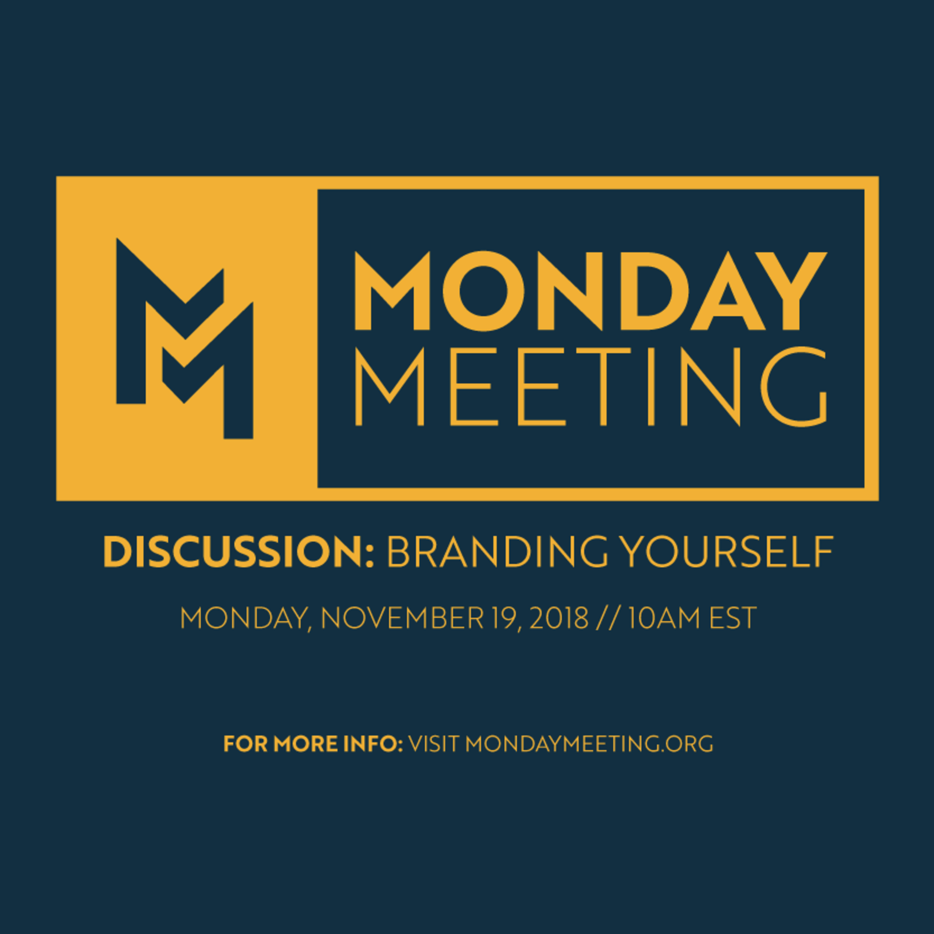 Monday Meeting: November 19, 2018 | Discussion: Branding Yourself