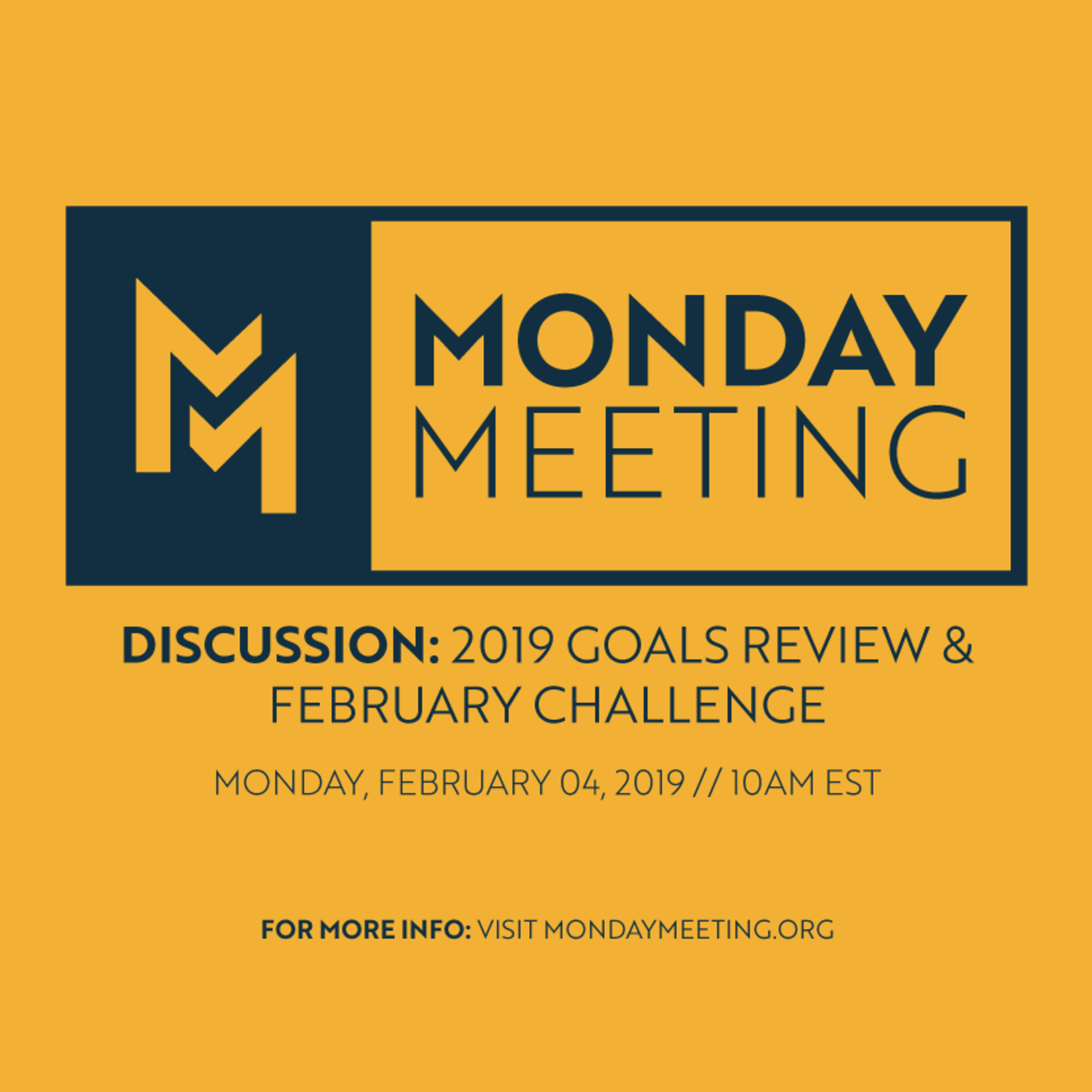 Monday Meeting: February 04, 2019 | 2019 Goals Review, Superbowl Ads, and new Monthly Challenge