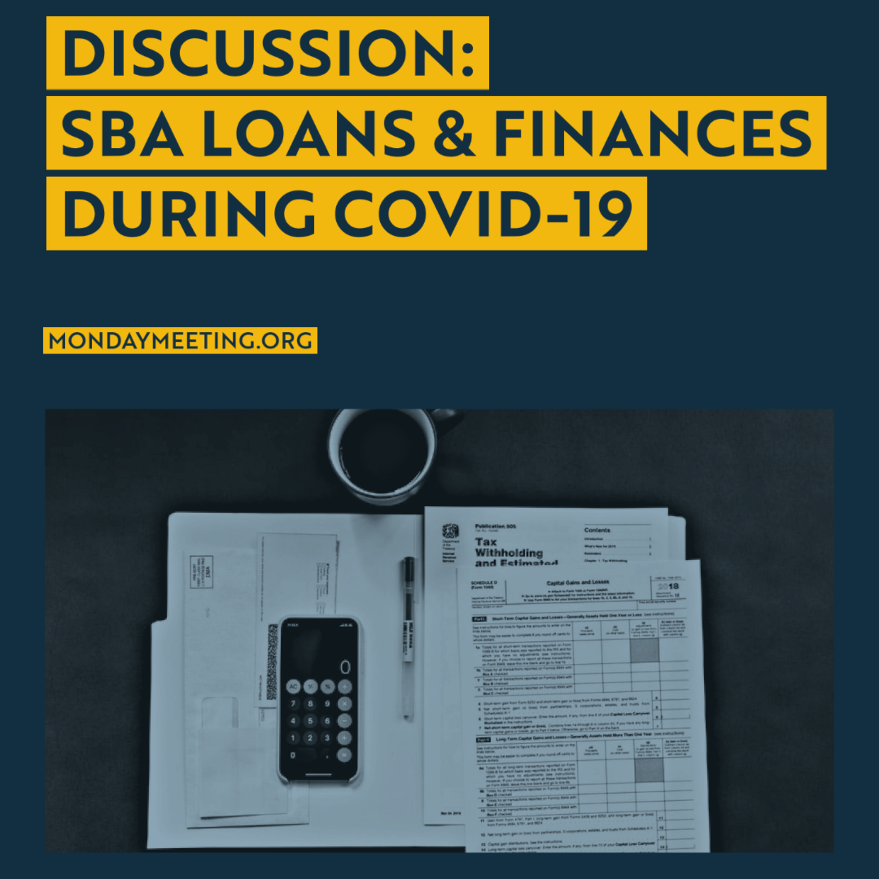 Monday Meeting: April 06, 2020 | Breaking down the SBA Loans for freelancers (Mark Cernosia)