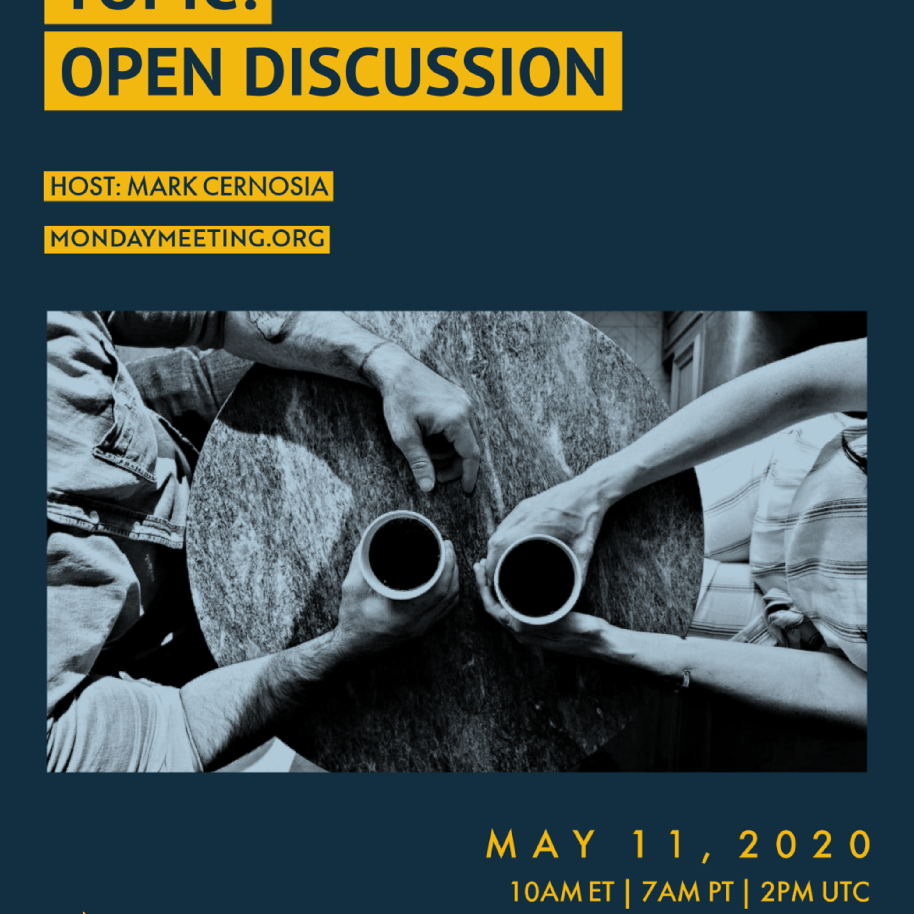 Monday Meeting: May 11, 2020 | Open Discussion (Mark Cernosia)