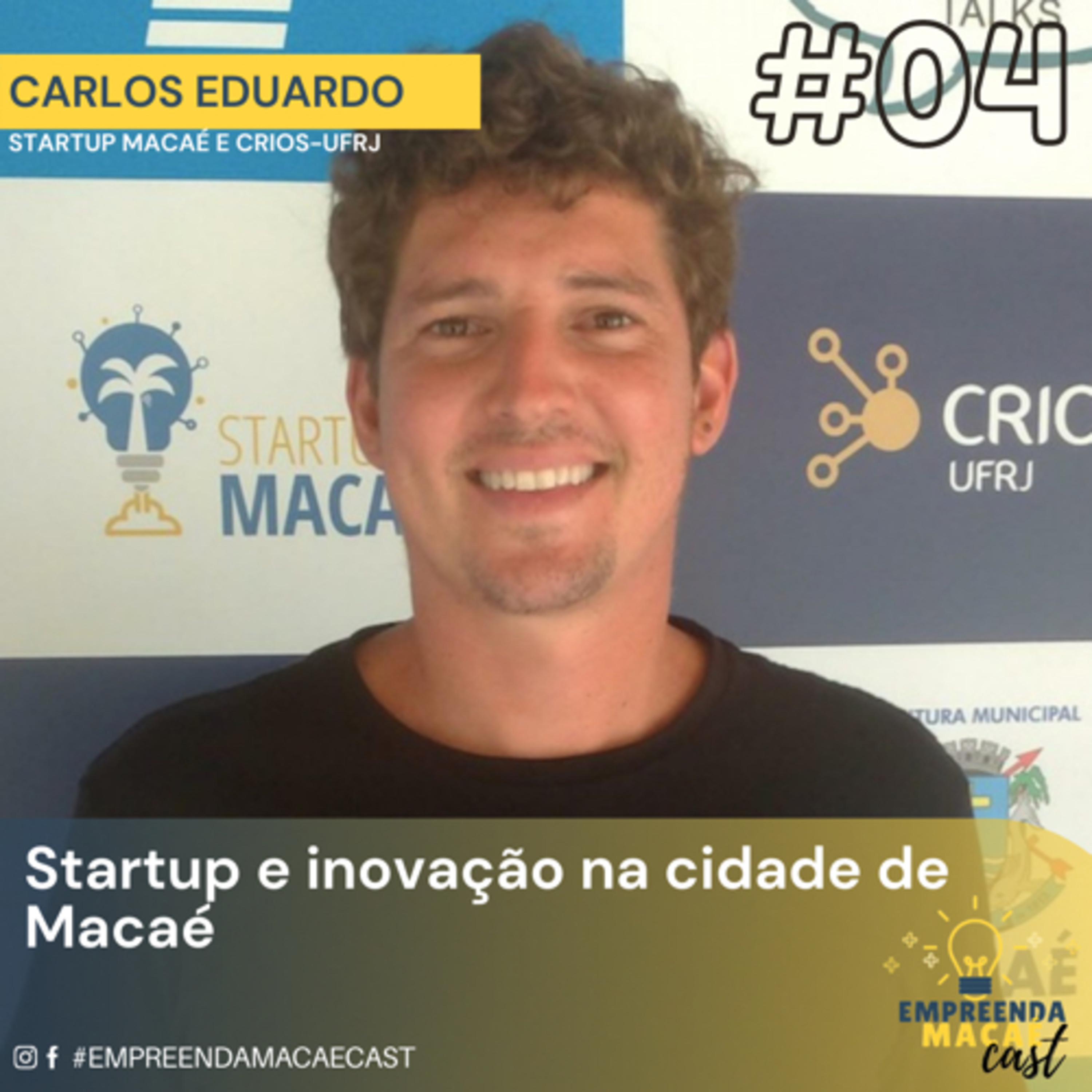 Empreenda Macaé Cast - Empreendedorismo, Inovação e Negócios