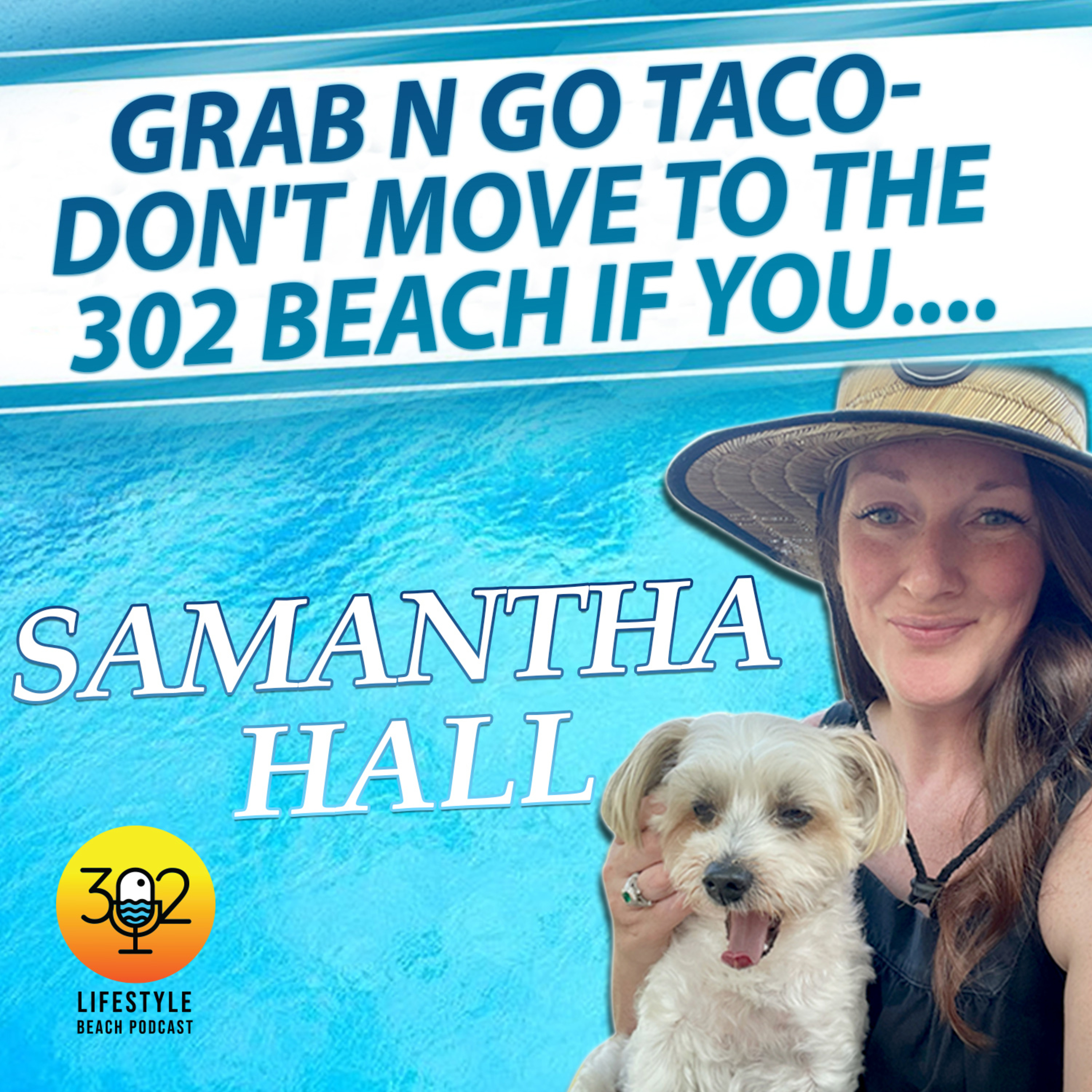302 Lifestyle Beach Podcast