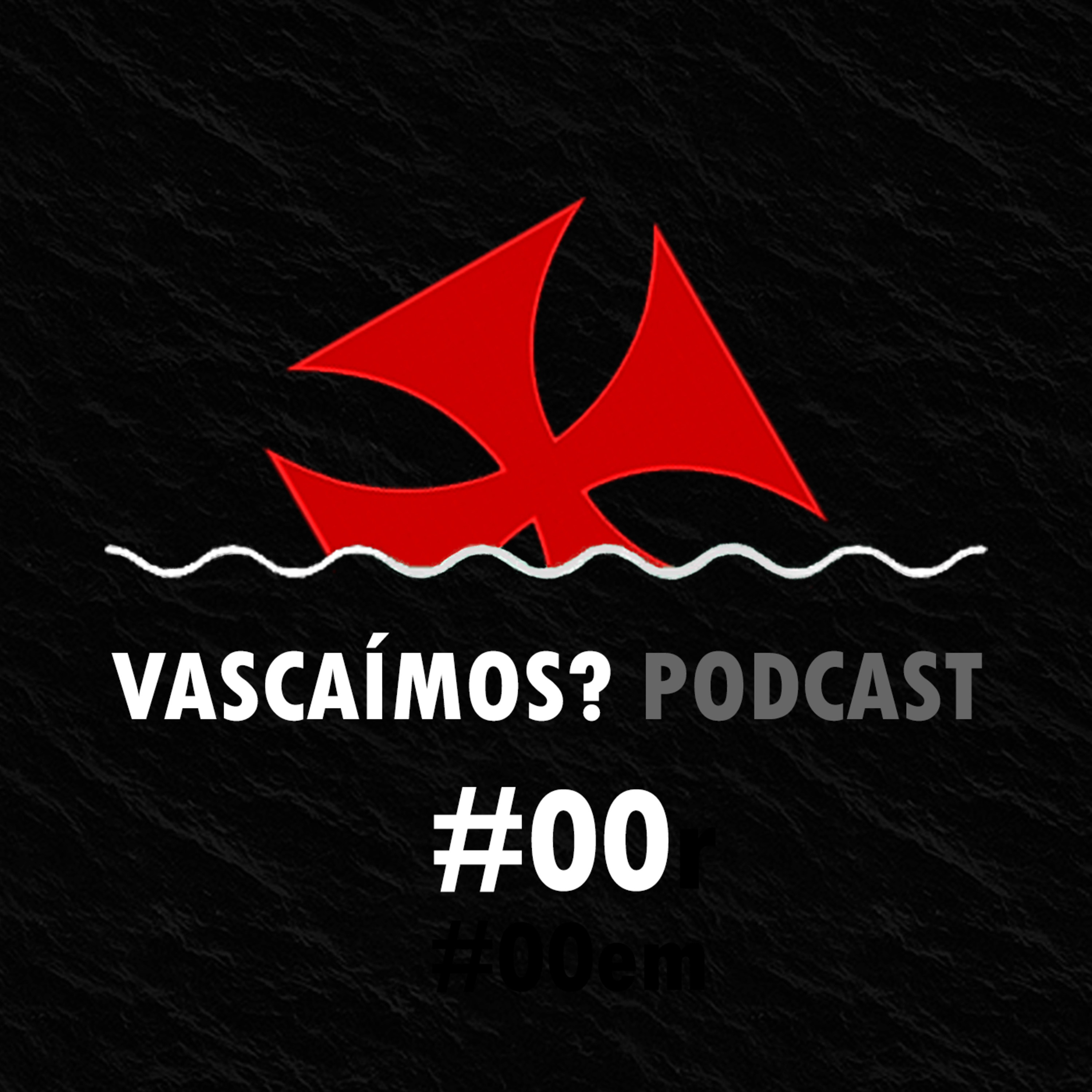 Vascaímos? Podcast